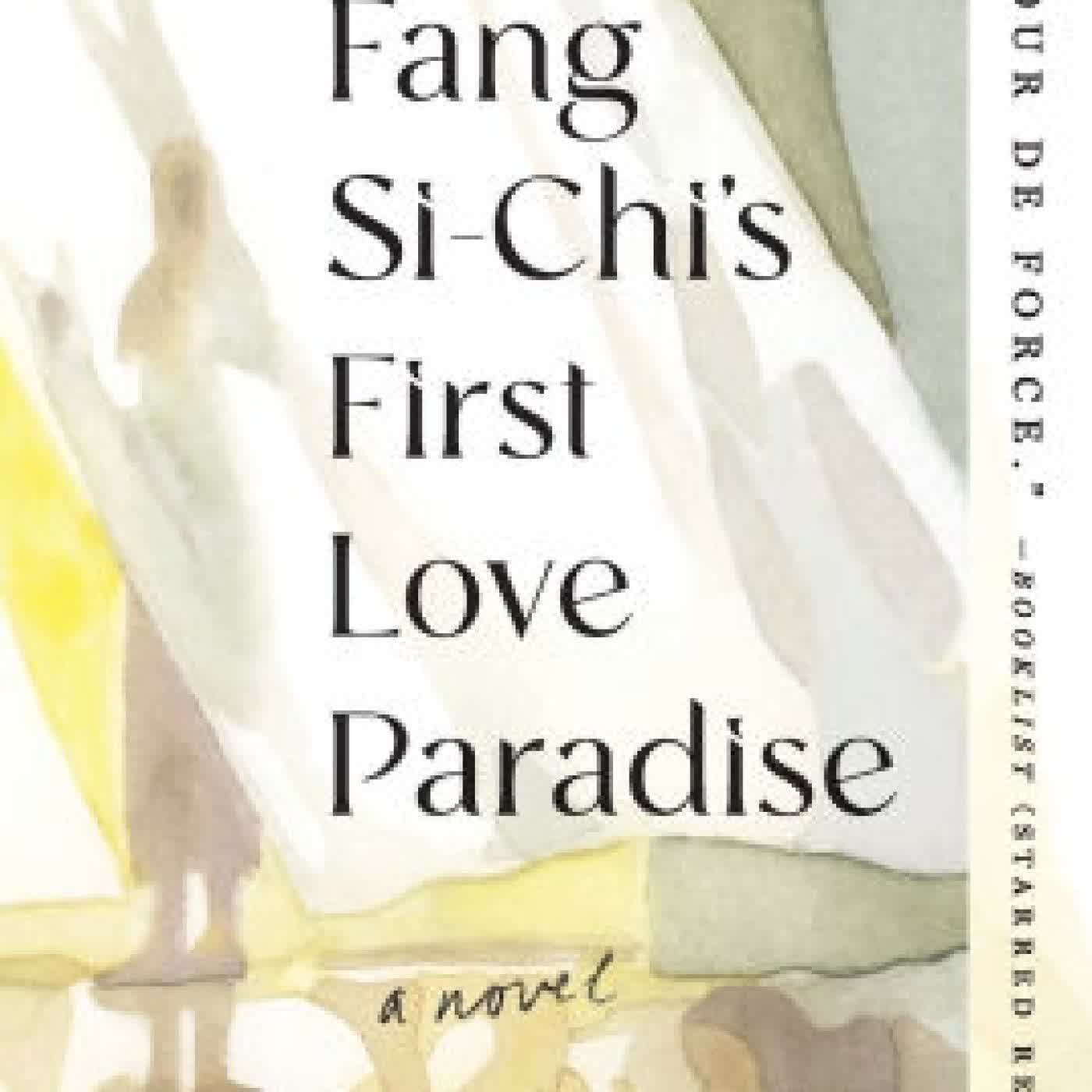 Fang Si-Chi's First Love Paradise: A Novel by Yi-Han Lin, Jenna Tang on Iphone New Format