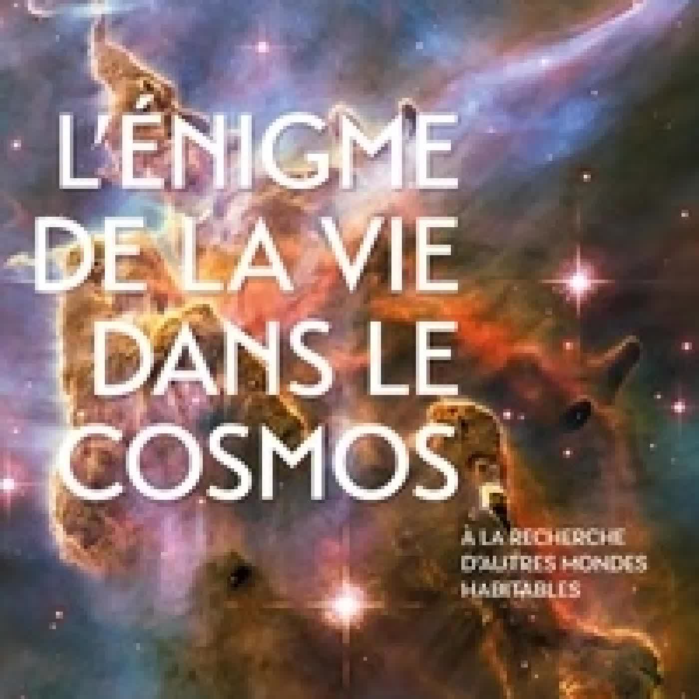 Lire en ligne : L'énigme de la vie dans le Cosmos. A la recherche d'autres mondes habitables