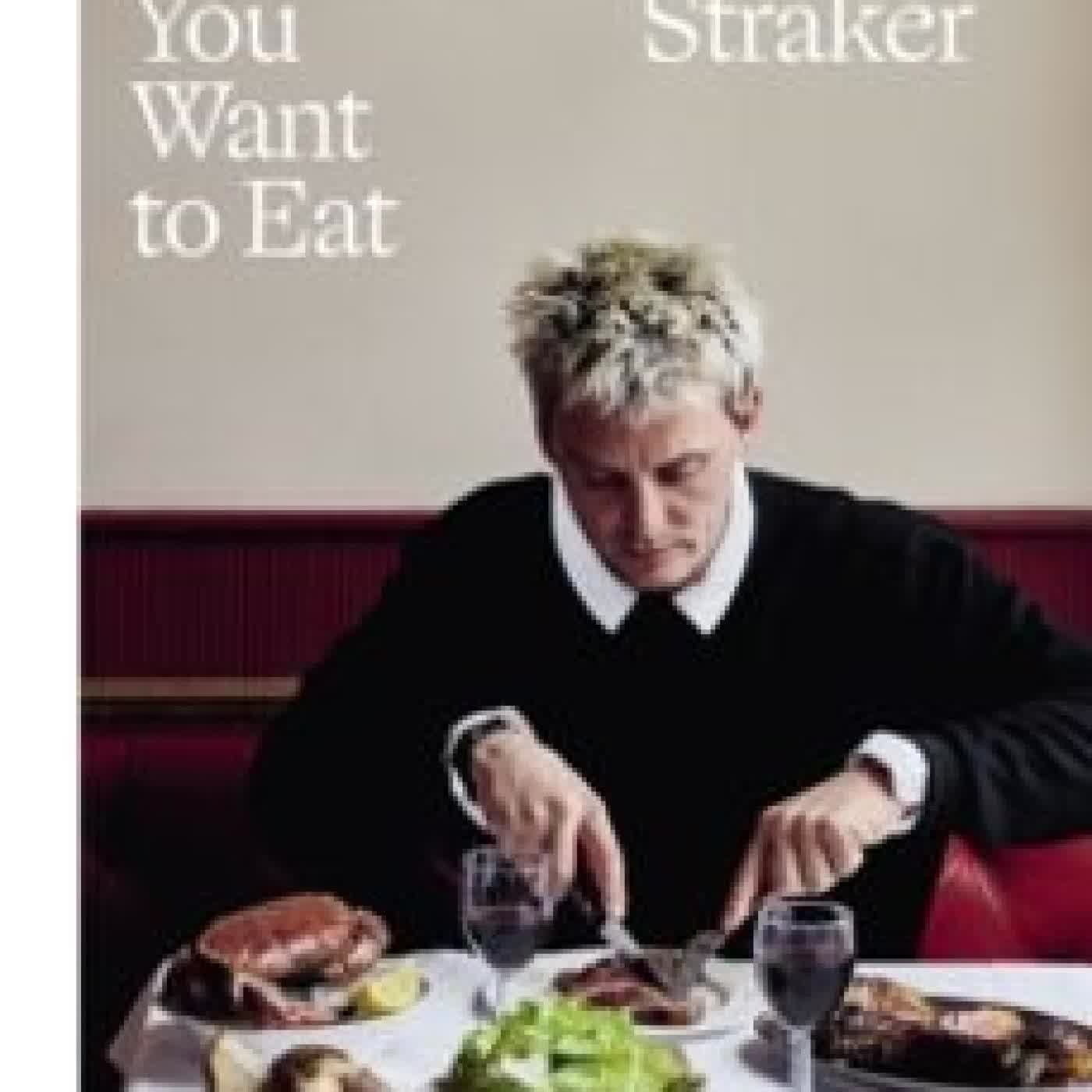 FOOD YOU WANT TO EAT THOMAS STRAKER