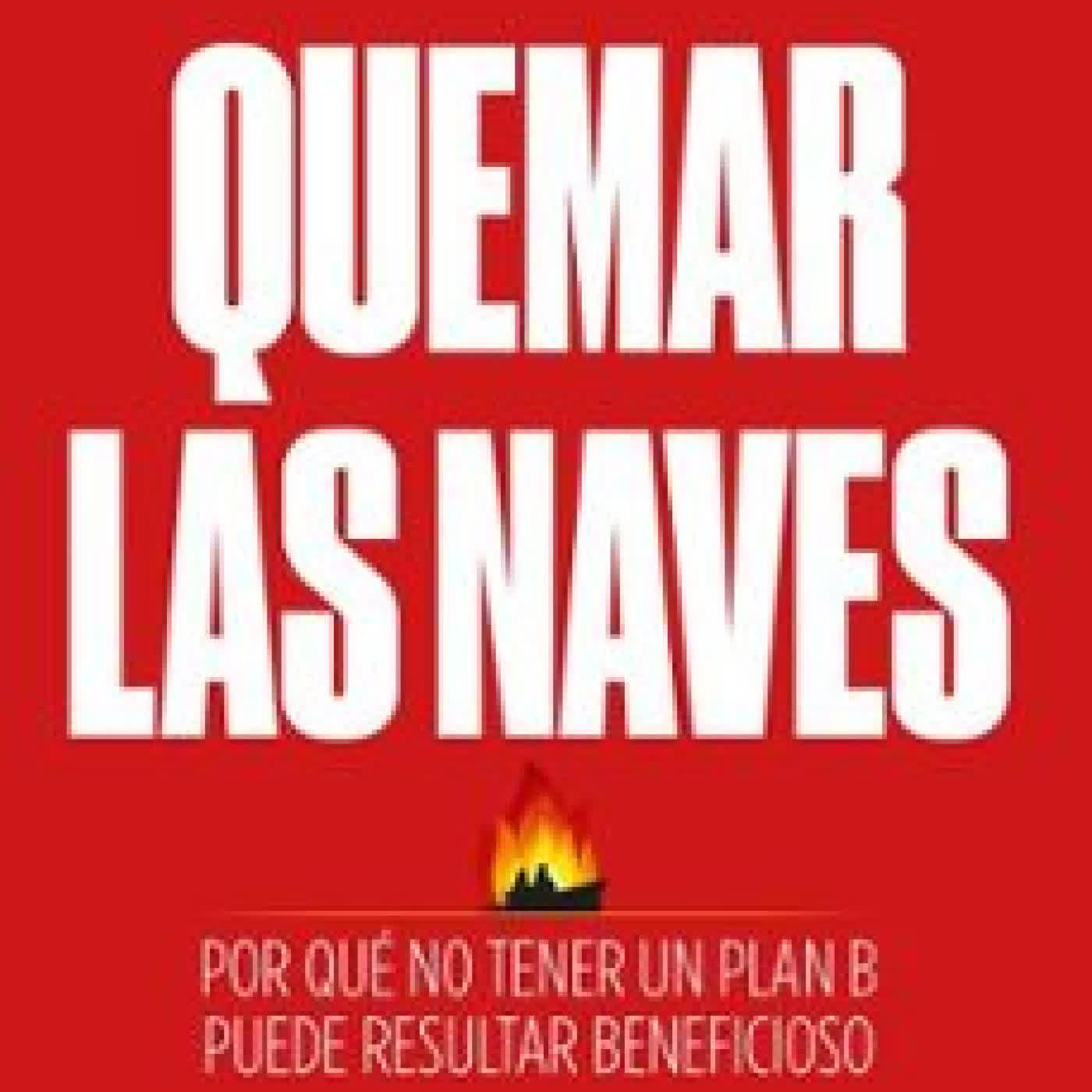 QUEMAR LAS NAVES MATT HIGGINS