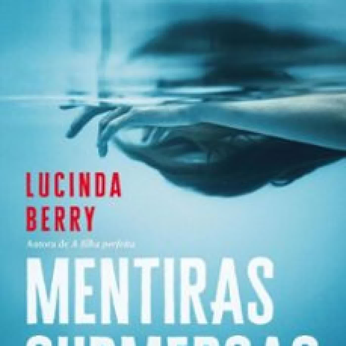 MENTIRAS SUBMERSAS LUCINDA BERRY