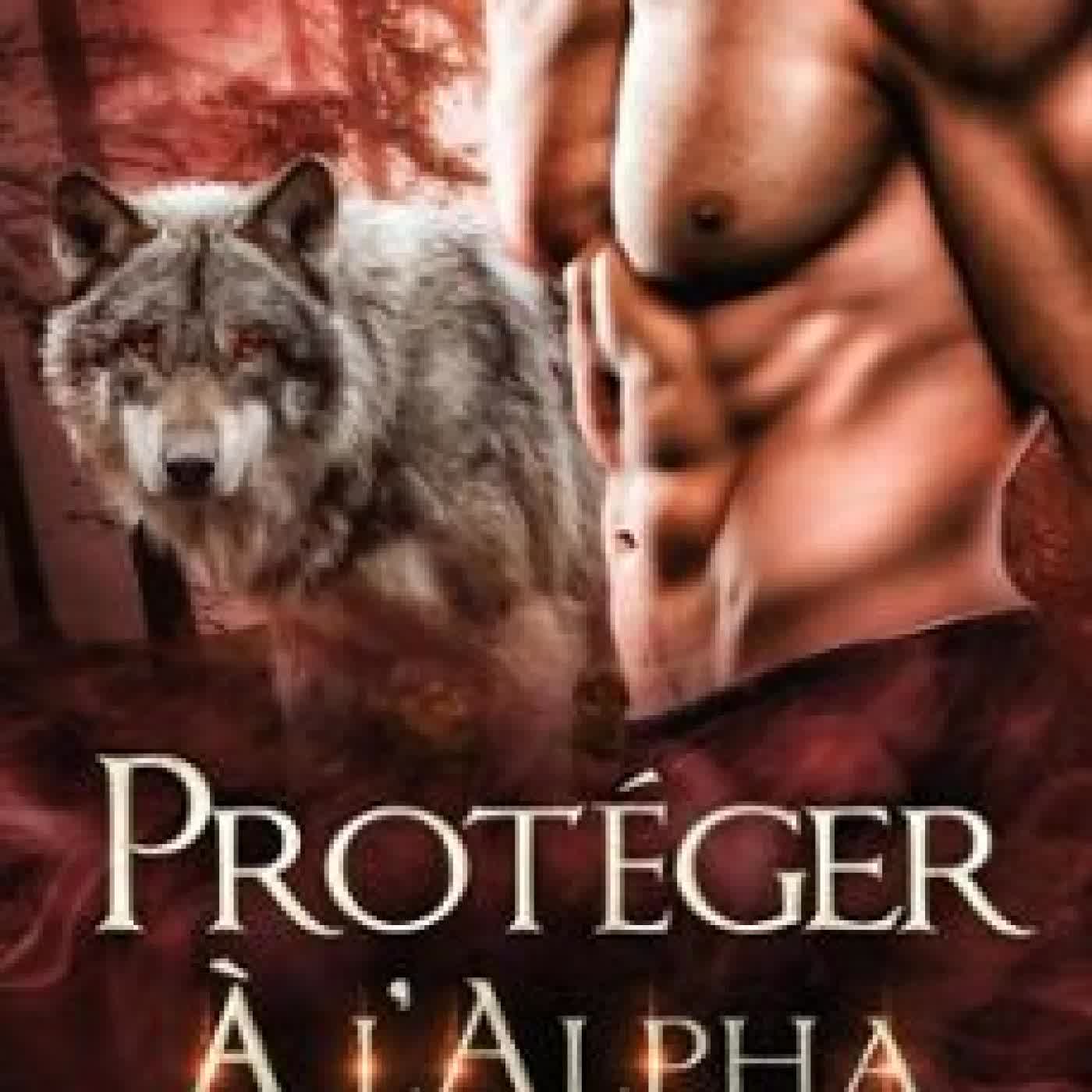 PROTÉGER A' L'ALPHA EMILIA ROSE