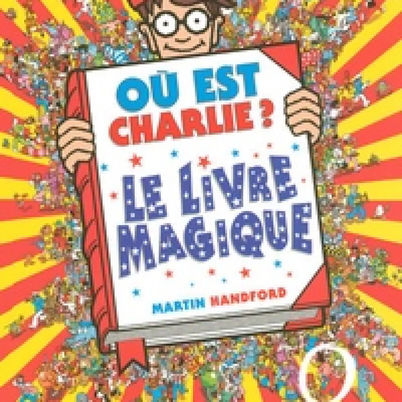 Lire en ligne : Où est Charlie ? - Le livre magique