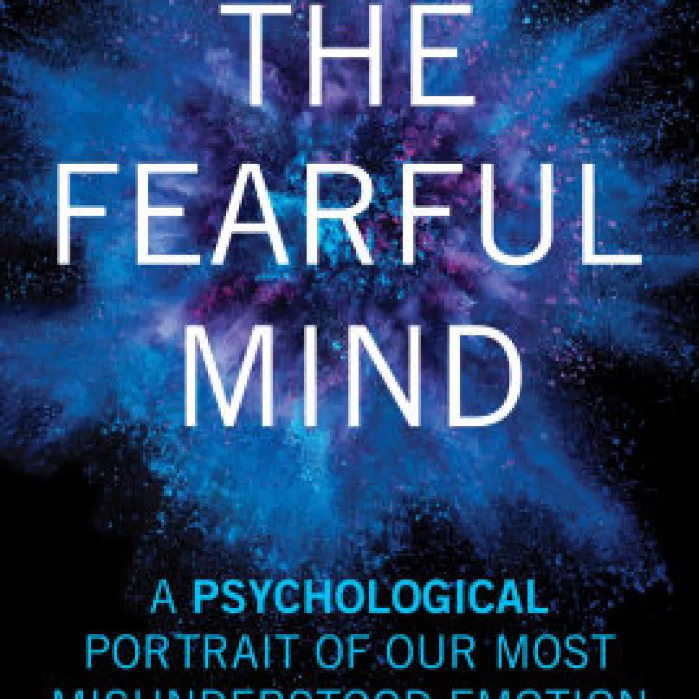 The Fearful Mind: A Psychological Portrait of Our Most Misunderstood Emotion by Alby Elias on Iphone New Format