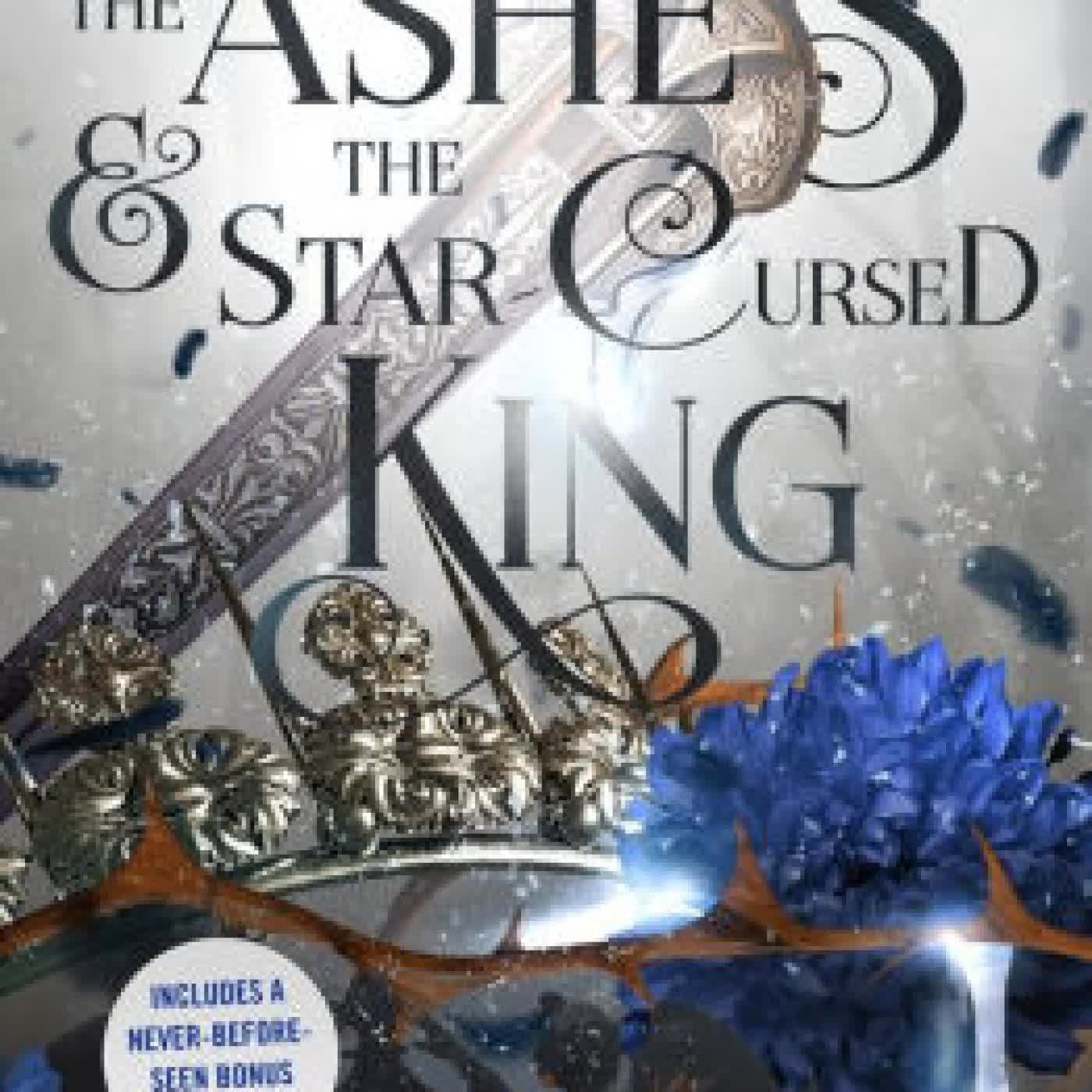 The Ashes and the Star-Cursed King: Book 2 of the Nightborn Duet by Carissa Broadbent on Iphone New Format