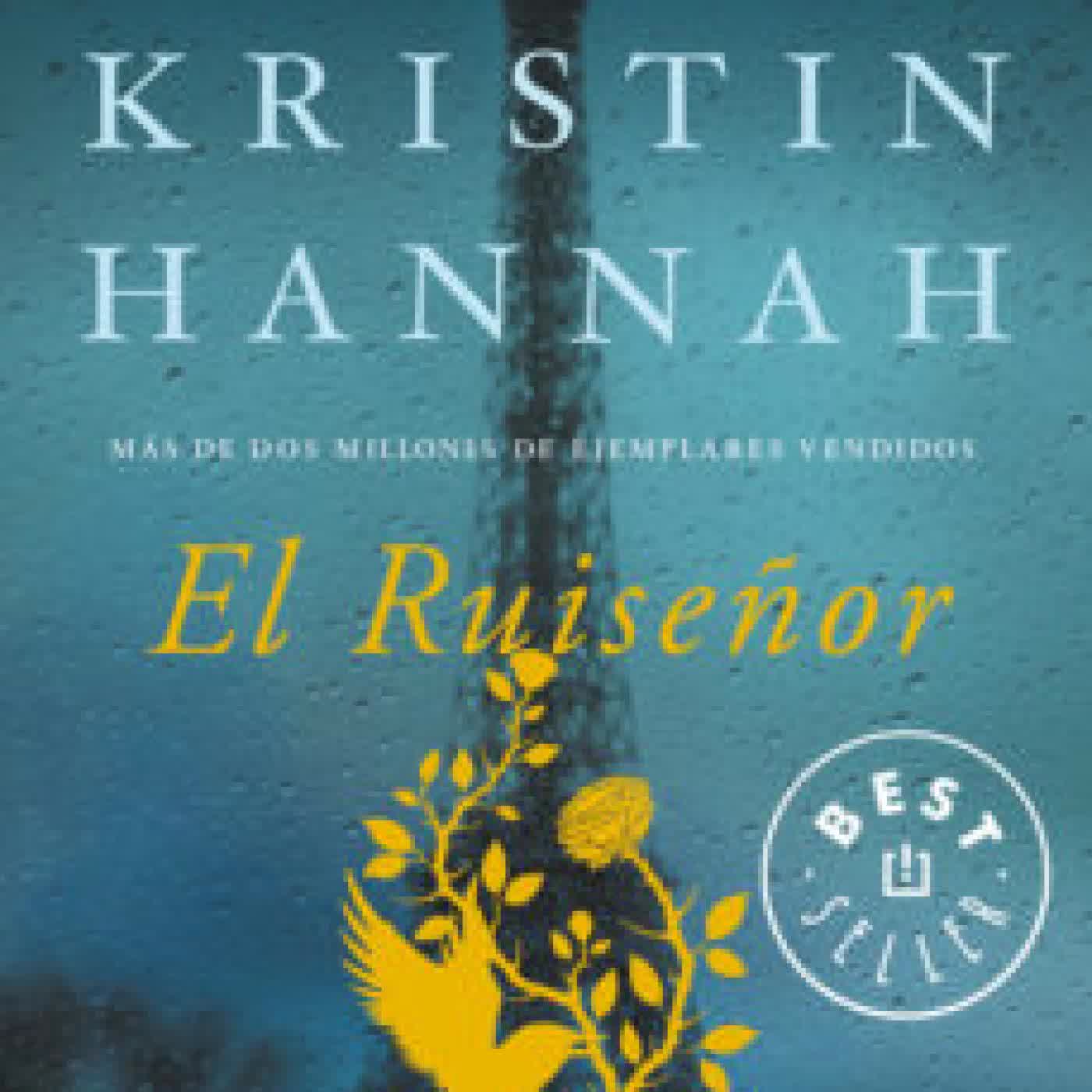 EL RUISEÑOR KRISTIN HANNAH