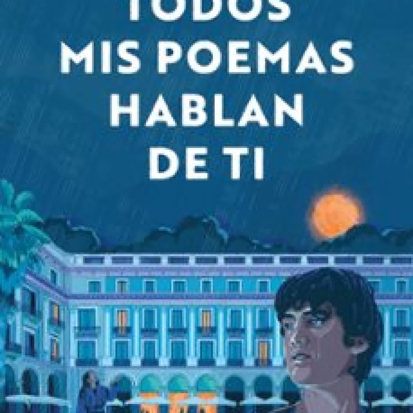 TODOS MIS POEMAS HABLAN DE TI Manu Erena