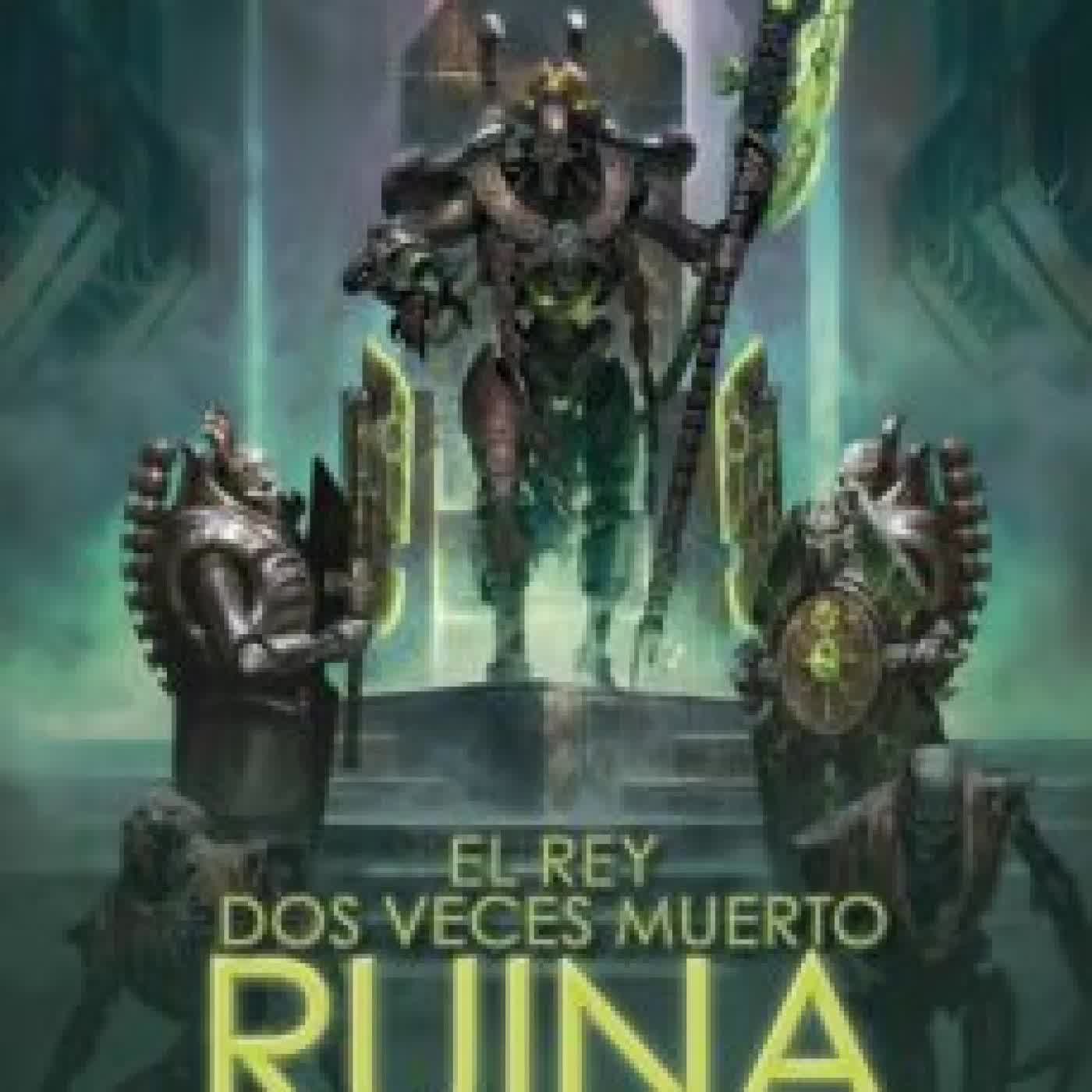 EL REY DOS VECES MUERTO Nº 01 RUINA NATE CROWLEY