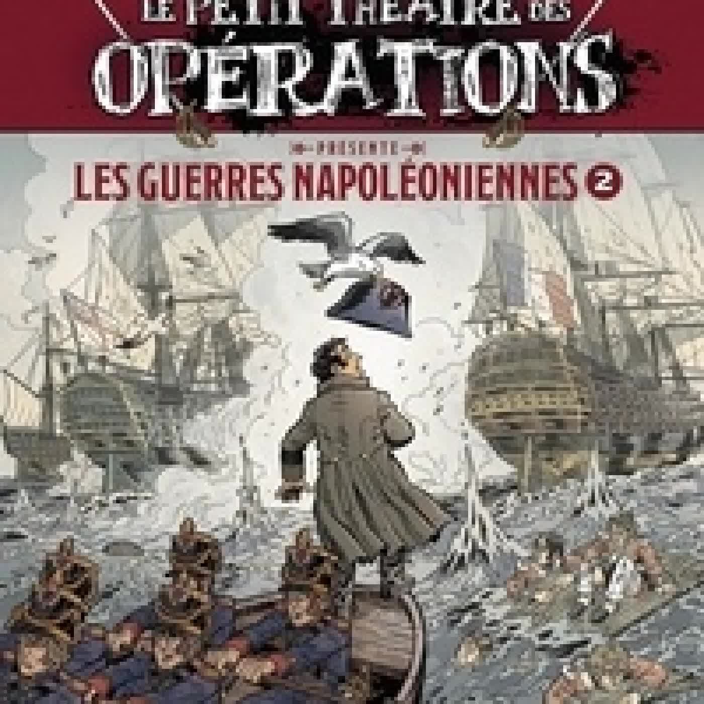 {téléchargement} Le petit théâtre des opérations Tome 2Les Guerres Napoléoniennes