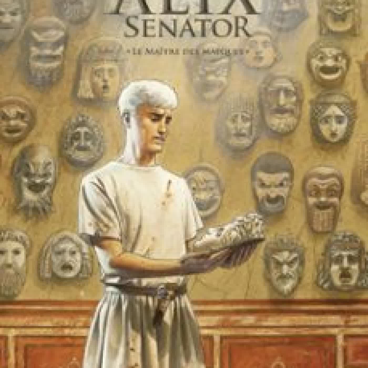 ALIX SENATOR (TOME 17) - LE MAÎTRE DES MASQUES