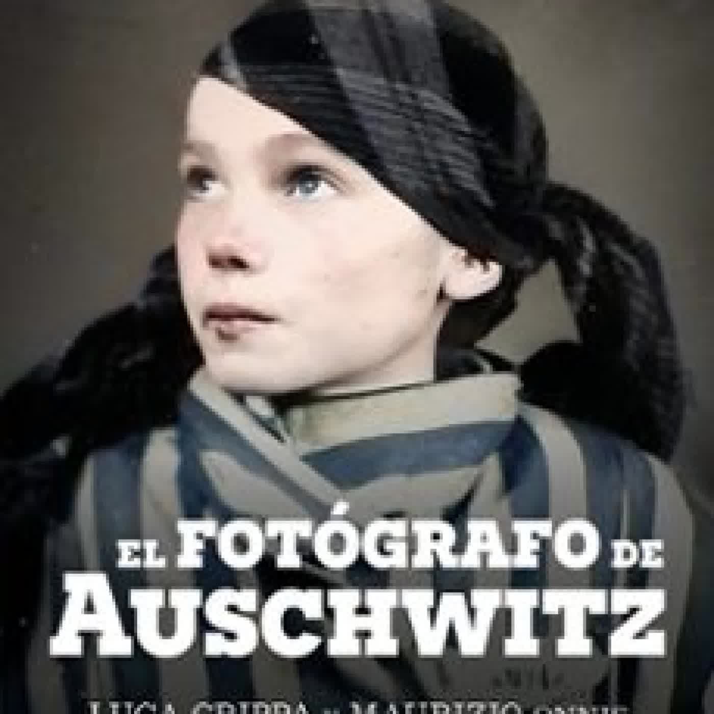 EL FOTÓGRAFO DE AUSCHWITZ LUCA CRIPPA