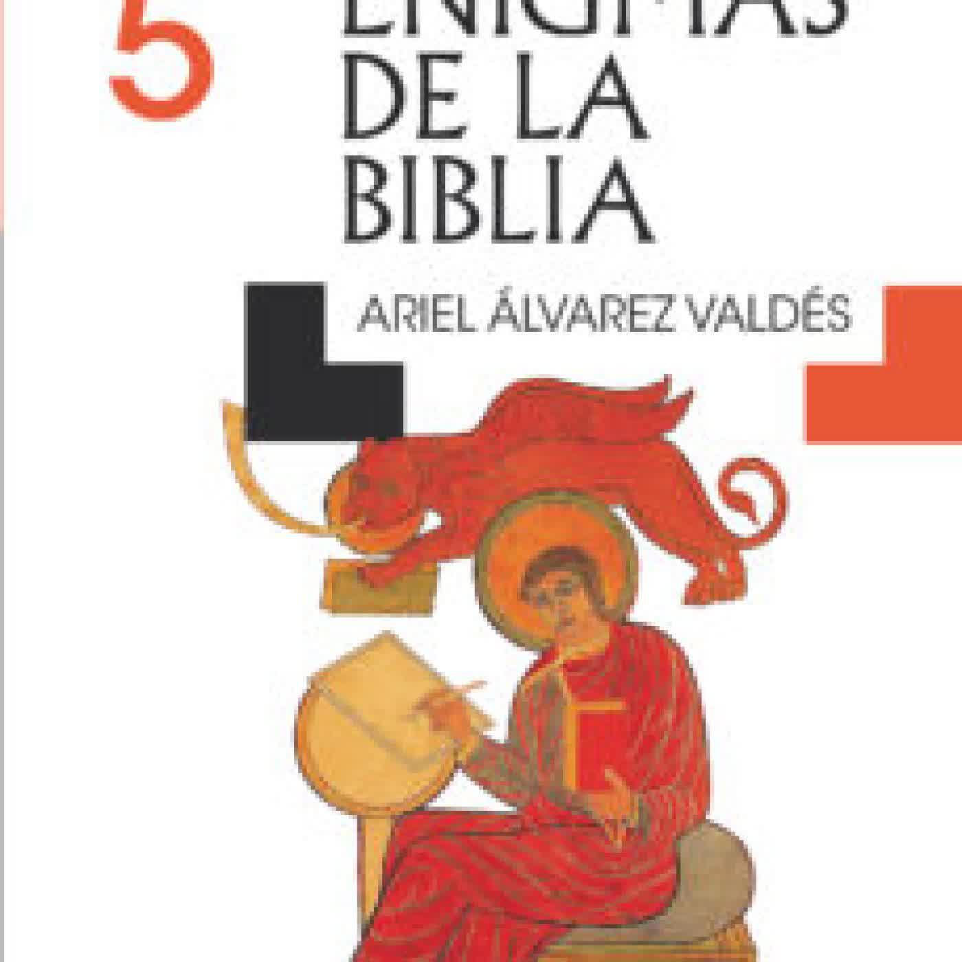 NUEVOS ENIGMAS DE LA BIBLIA 5 ARIEL ALVAREZ VALDES
