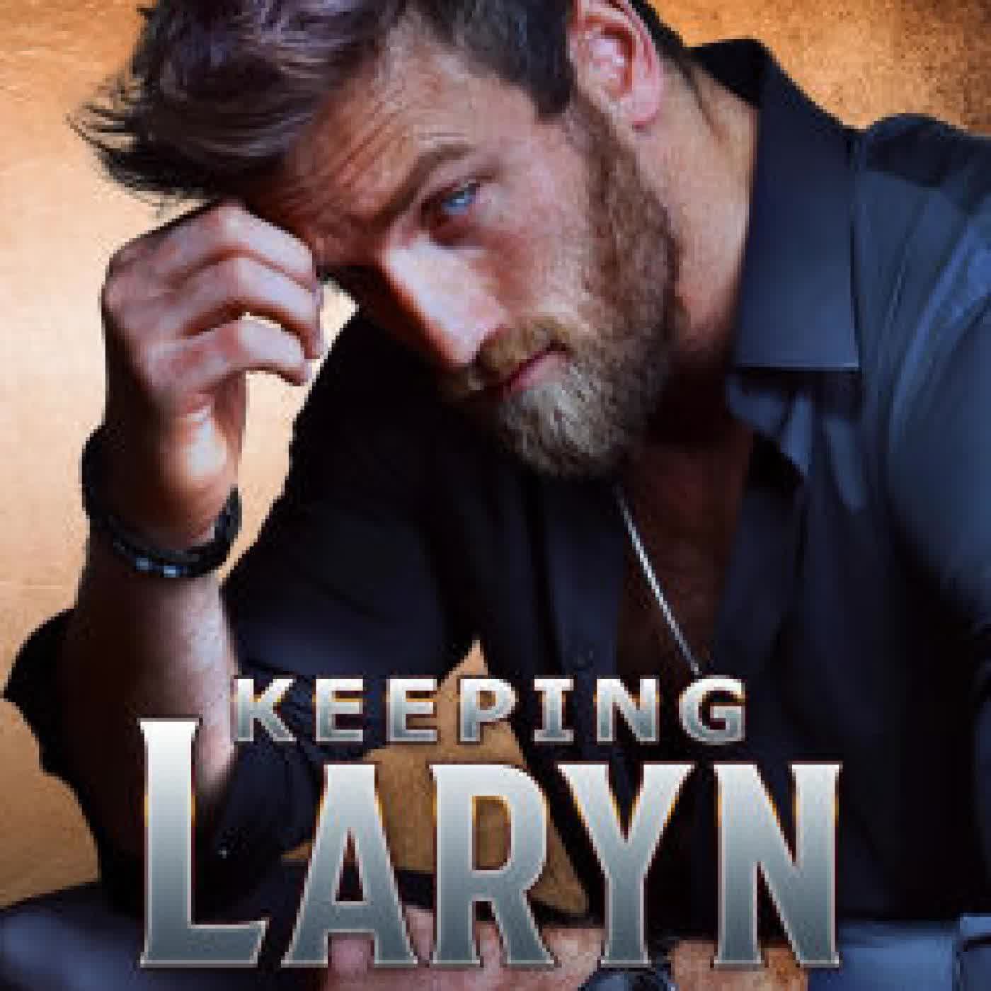 Keeping Laryn (An Army Night Stalker Helicopter Pilot Romance) by Susan Stoker on Iphone New Format