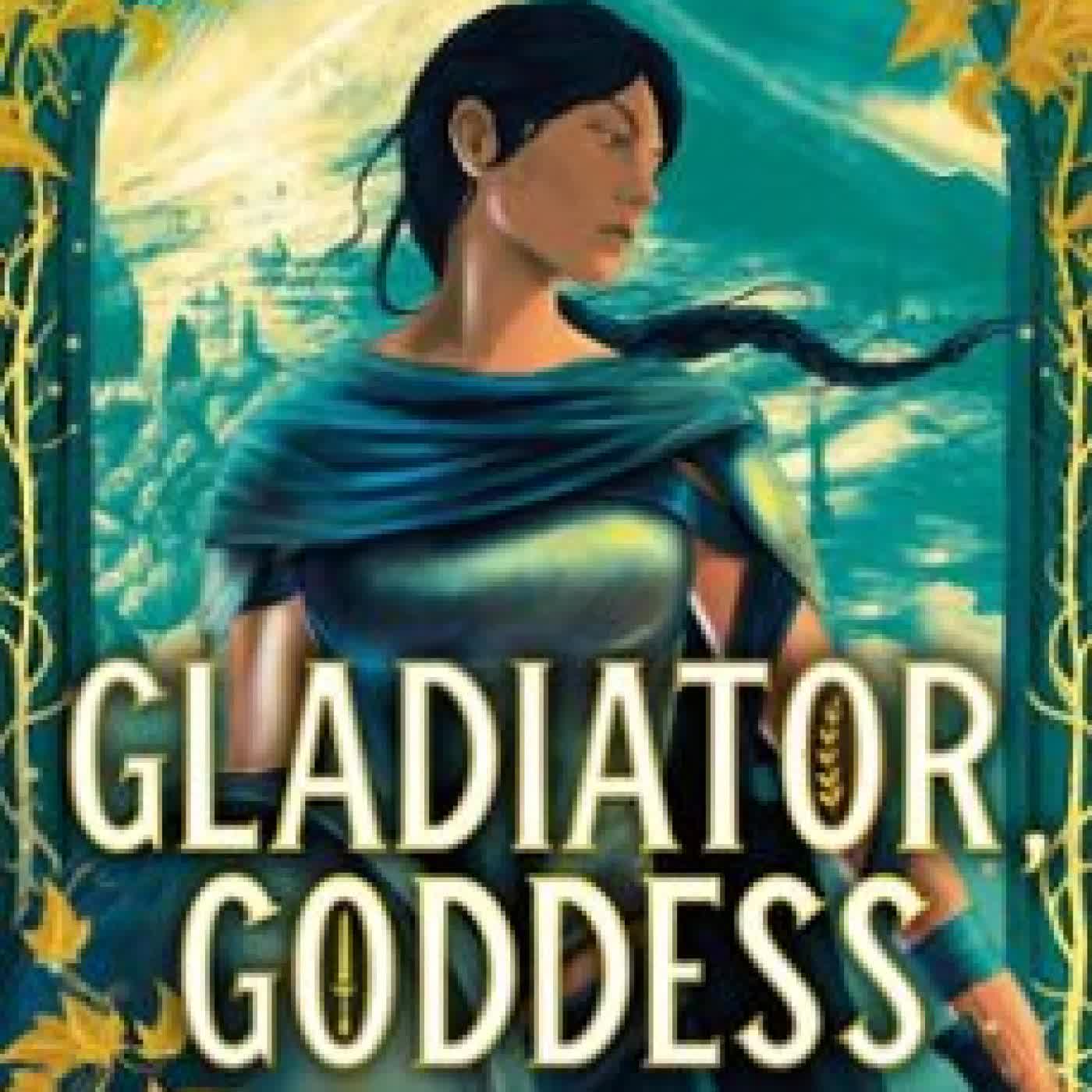 GLADIATOR, GODDESS MORGAN H.OWEN