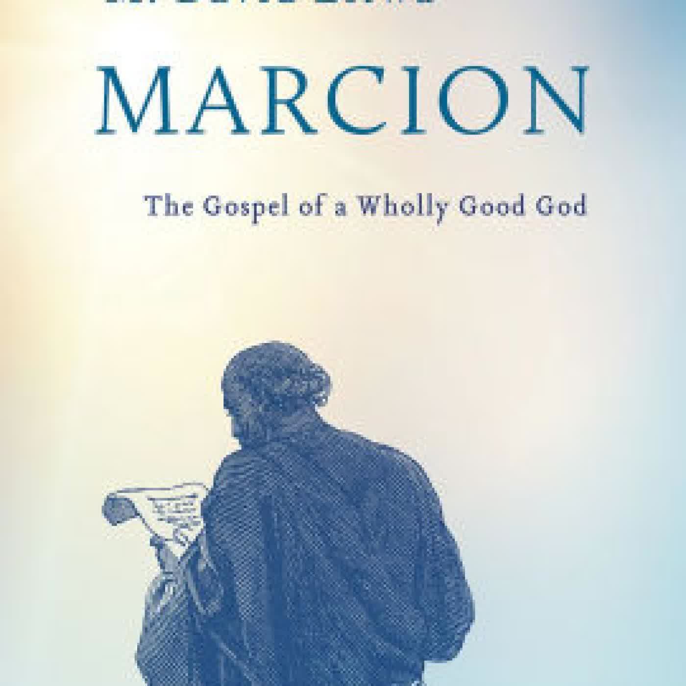 Marcion: The Gospel of a Wholly Good God by M. David Litwa on Iphone New Format