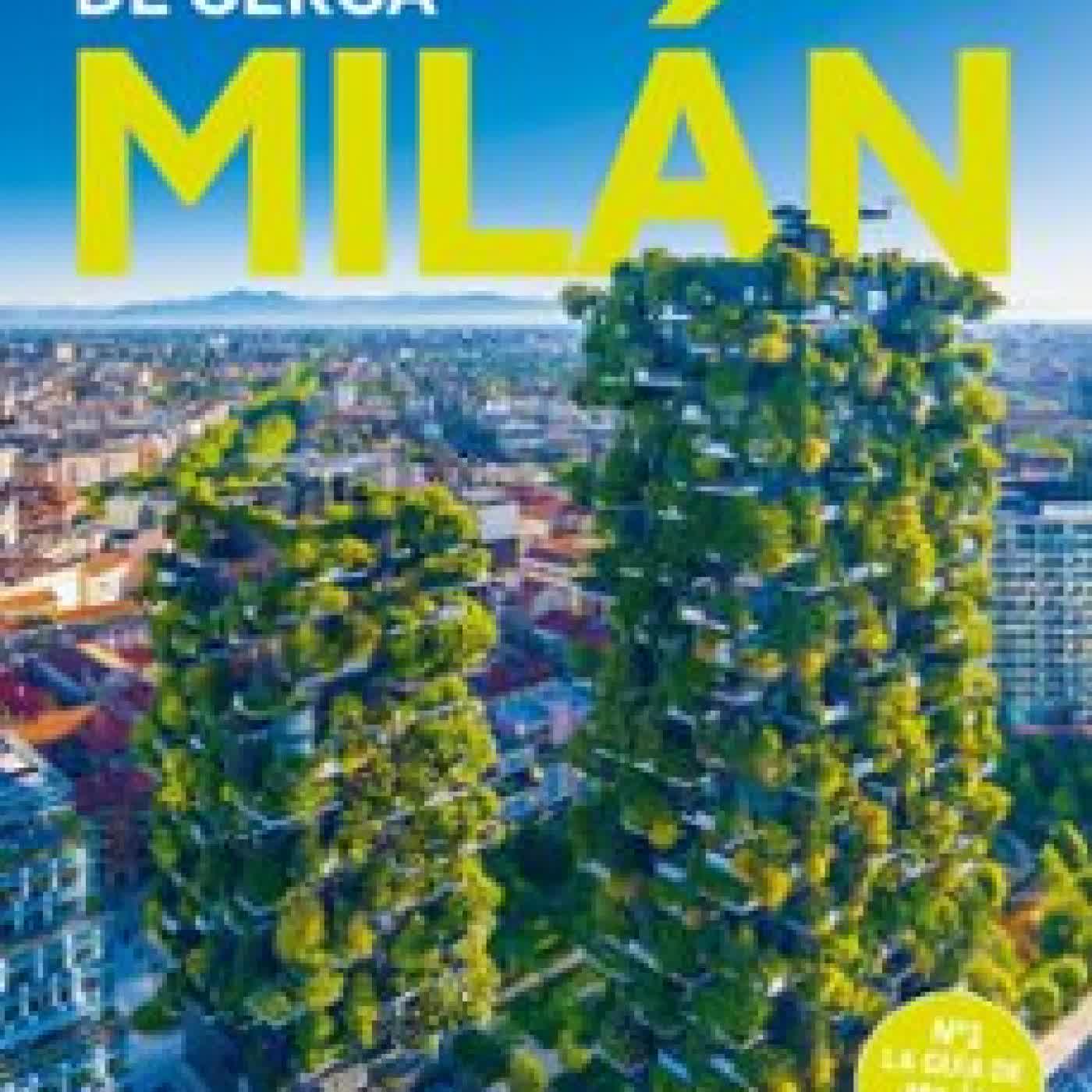 MILÁN DE CERCA 2025 (6ª ED.) (LONELY PLANET) STEPHANIE ONG