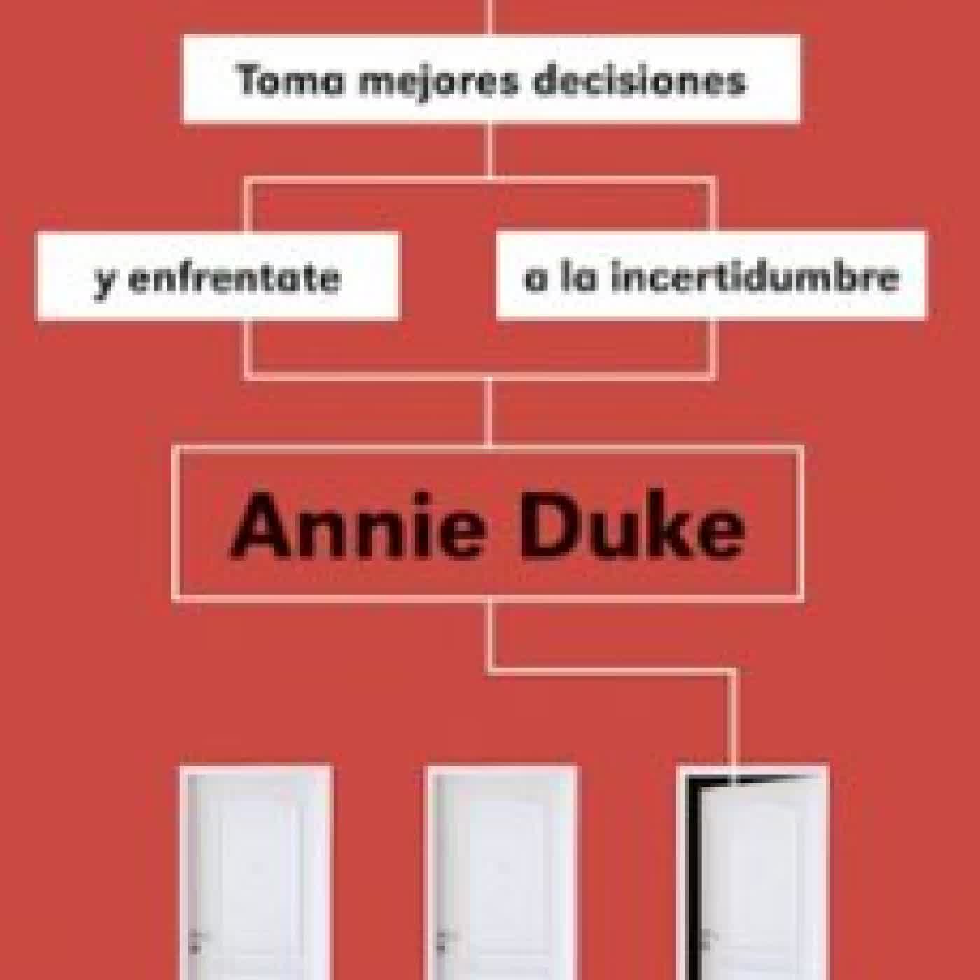 DECIDE Y APUESTA Annie Duke