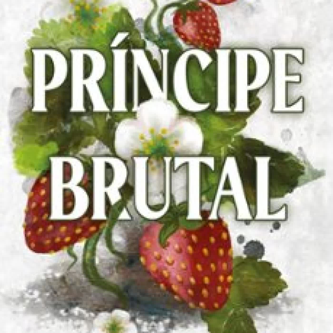 PRÍNCIPE BRUTAL (HERENCIA BRUTAL 1) Sophie Lark