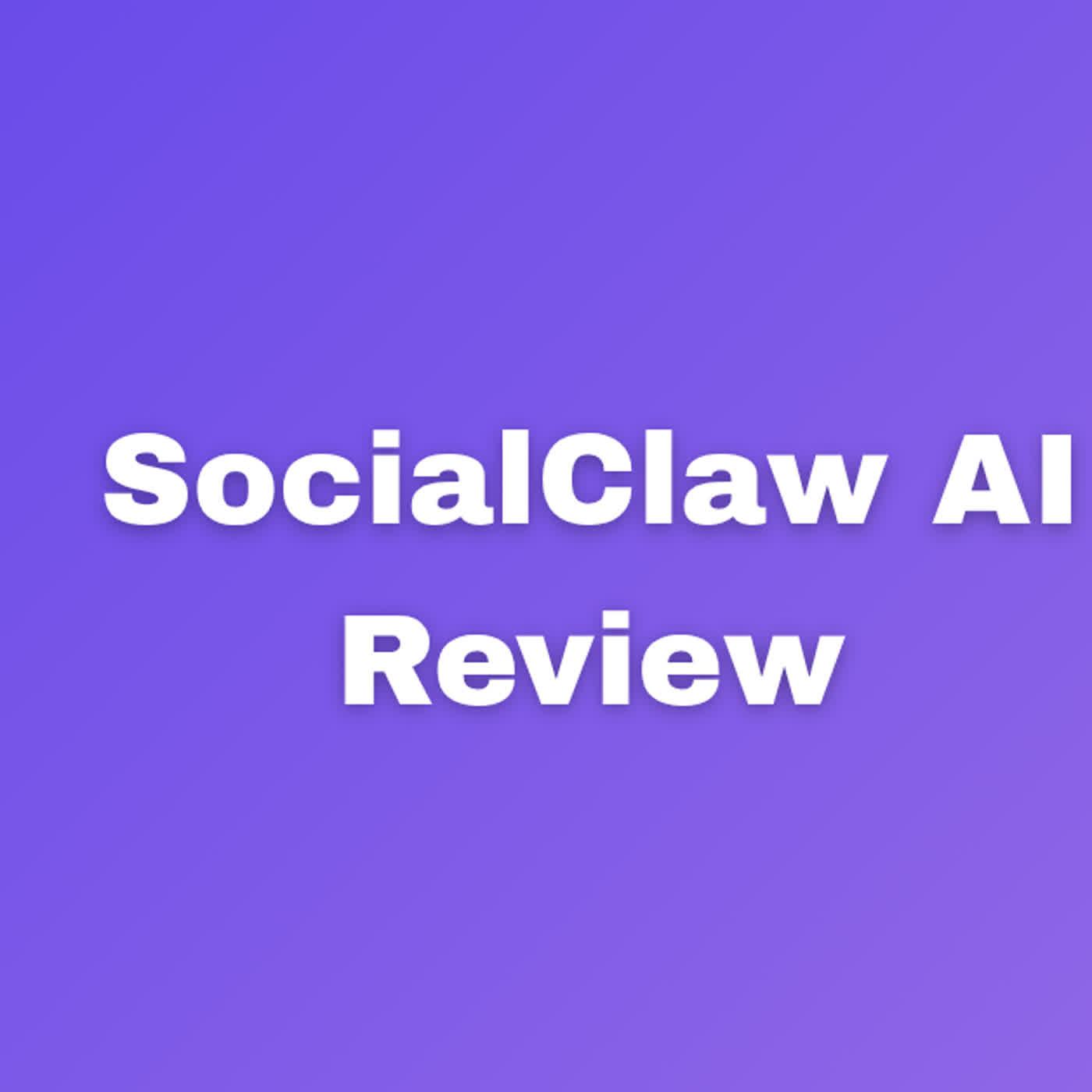 SocialClaw AI Review Build Authority with AI Easily