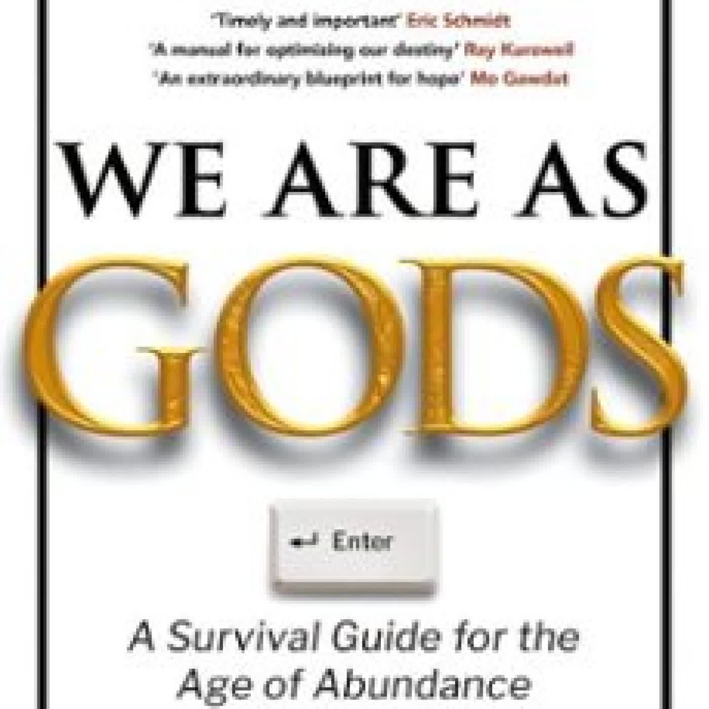 WE ARE AS GODS Peter H. Diamandis, Steven Kotler