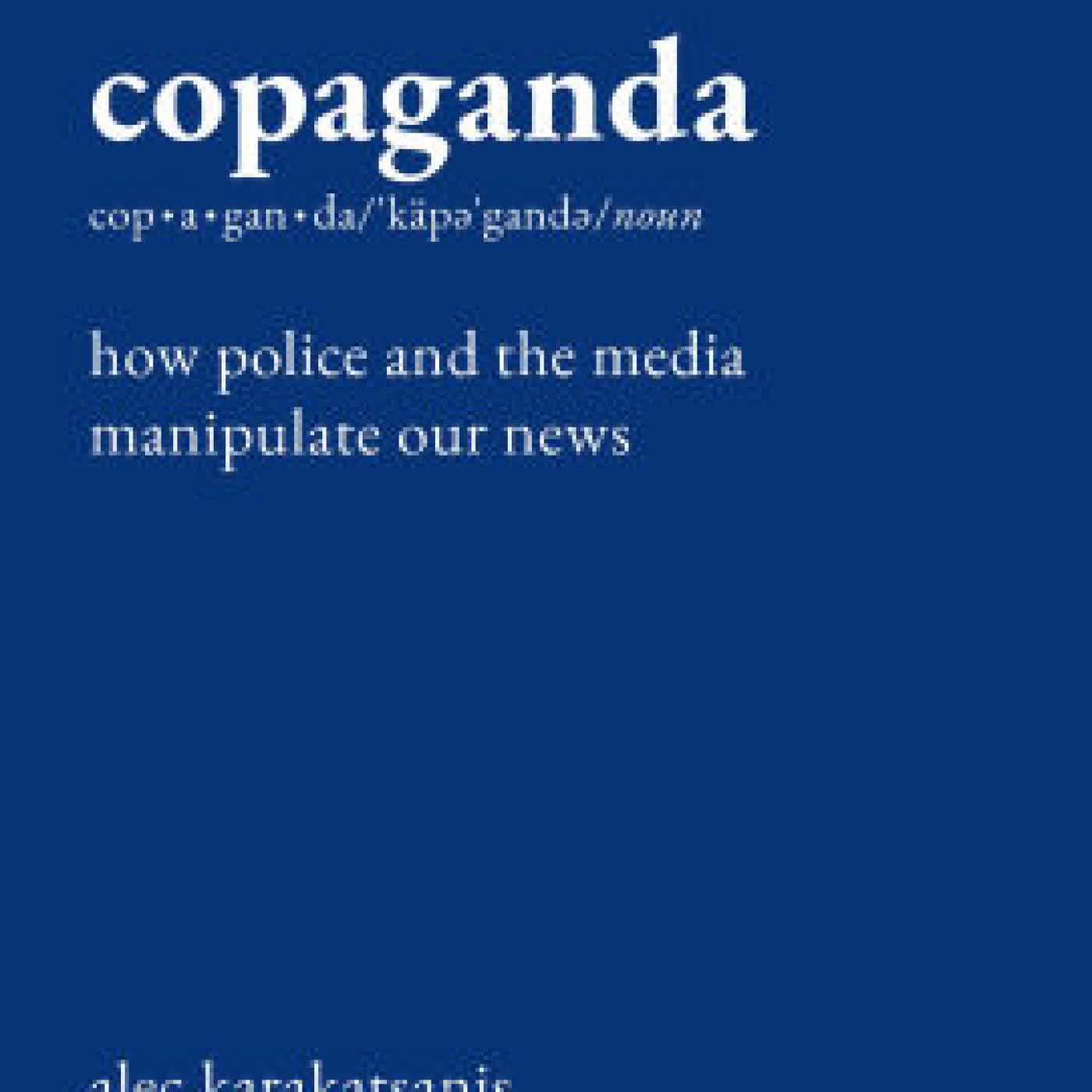 Copaganda: How Police and the Media Manipulate Our News by Alec Karakatsanis on Iphone New Format