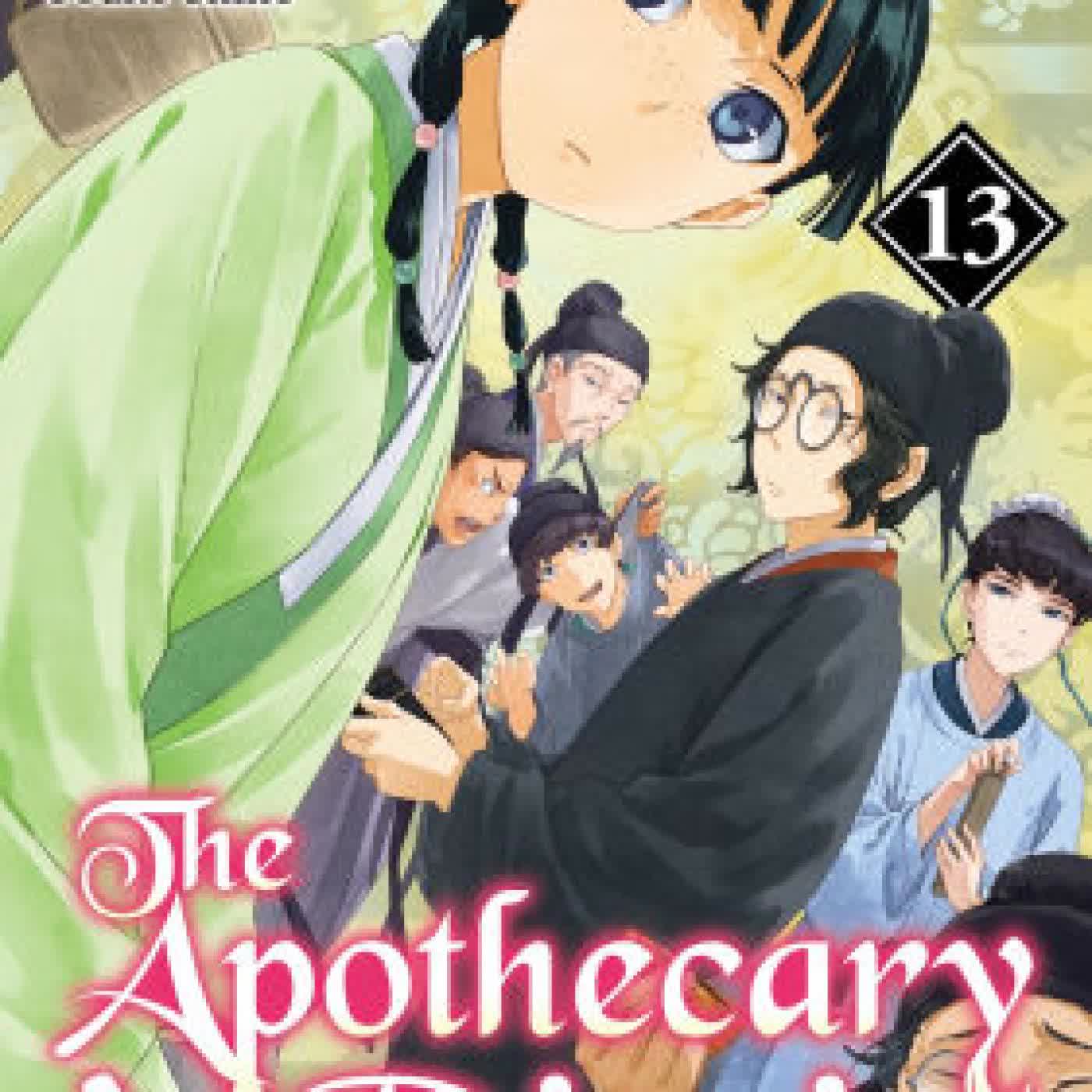Read online: The Apothecary Diaries: Volume 13 (Light Novel) by Natsu Hyuuga, Touko Shino, Kevin Steinbach