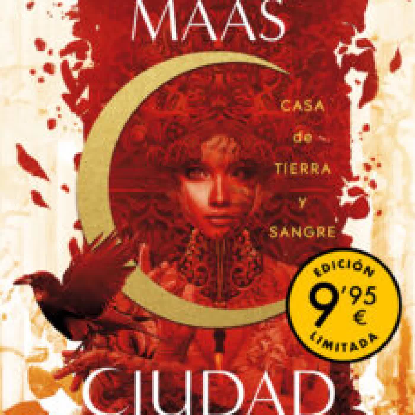 CASA DE TIERRA Y SANGRE (CIUDAD MEDIALUNA 1) SARAH J. MAAS