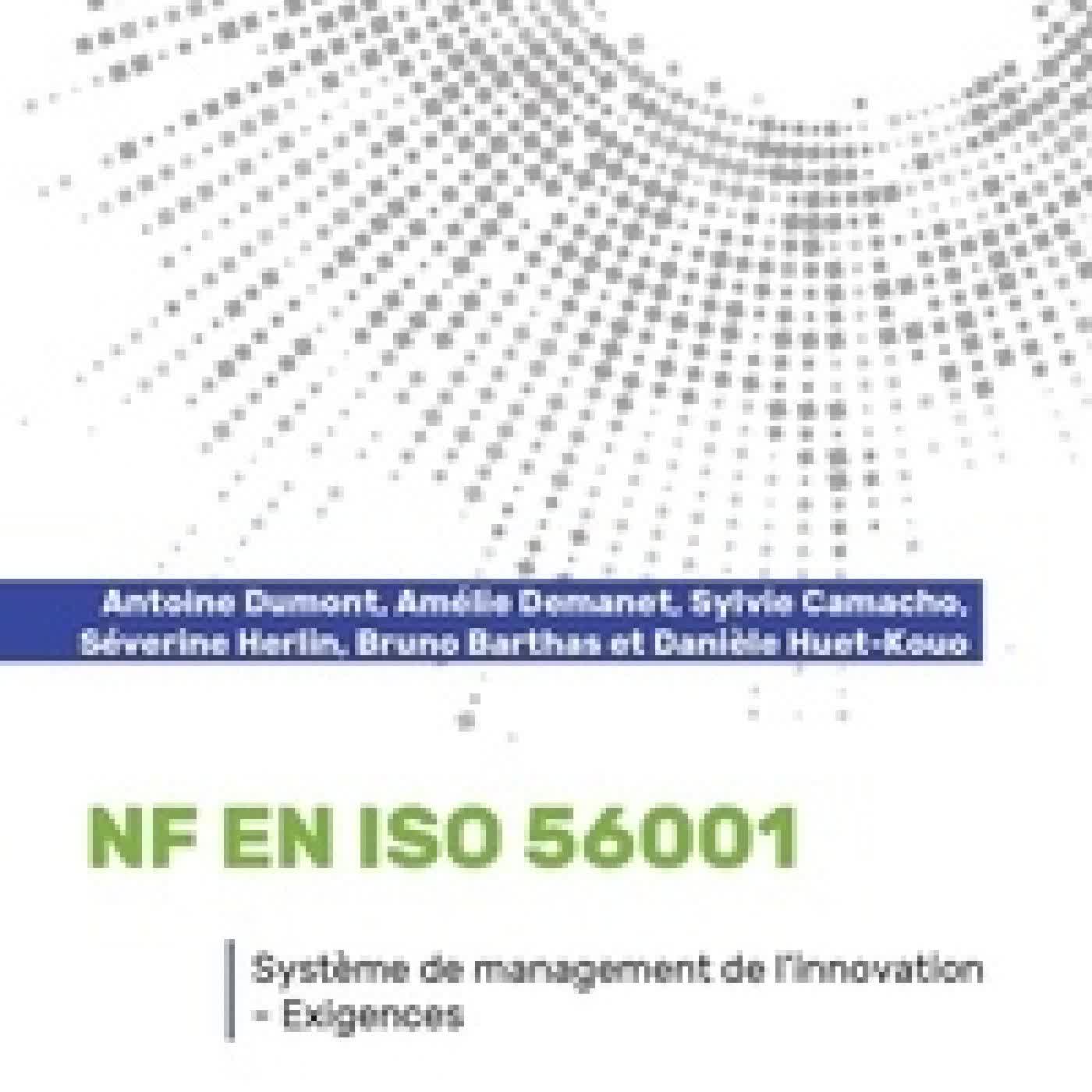 Télécharger Pdf NF EN ISO 56001. Système de management de l'innovation - Exigences