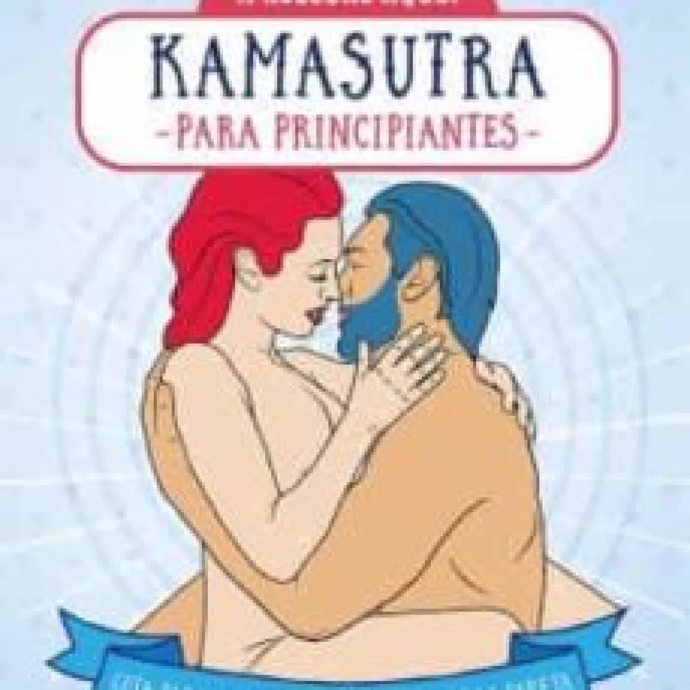 KAMASUTRA PARA PRINCIPIANTES MICHELLE PAULI