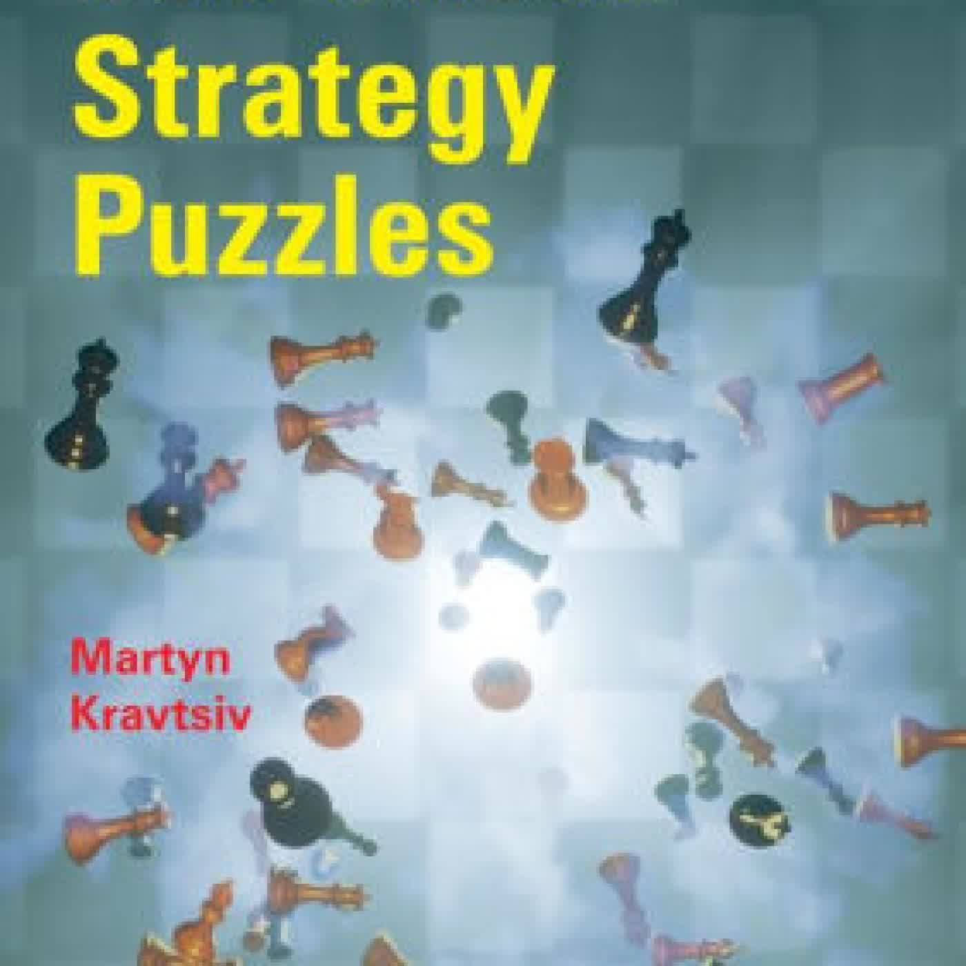 Read online: 400 Chess Strategy Puzzles by Martyn Kravtsiv, Graham Burgess