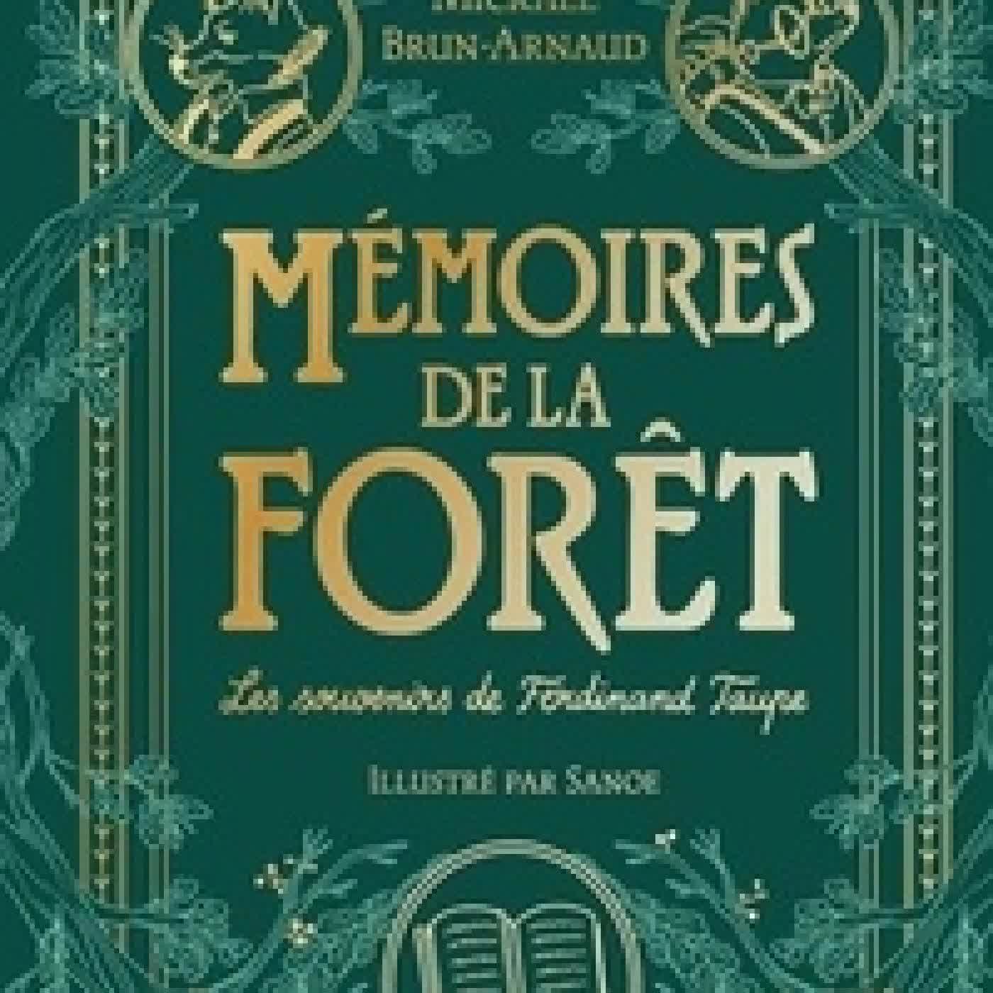 Télécharger Pdf Mémoires de la forêt Tome 1Les souvenirs de Ferdinand Taupe - Edition de luxe