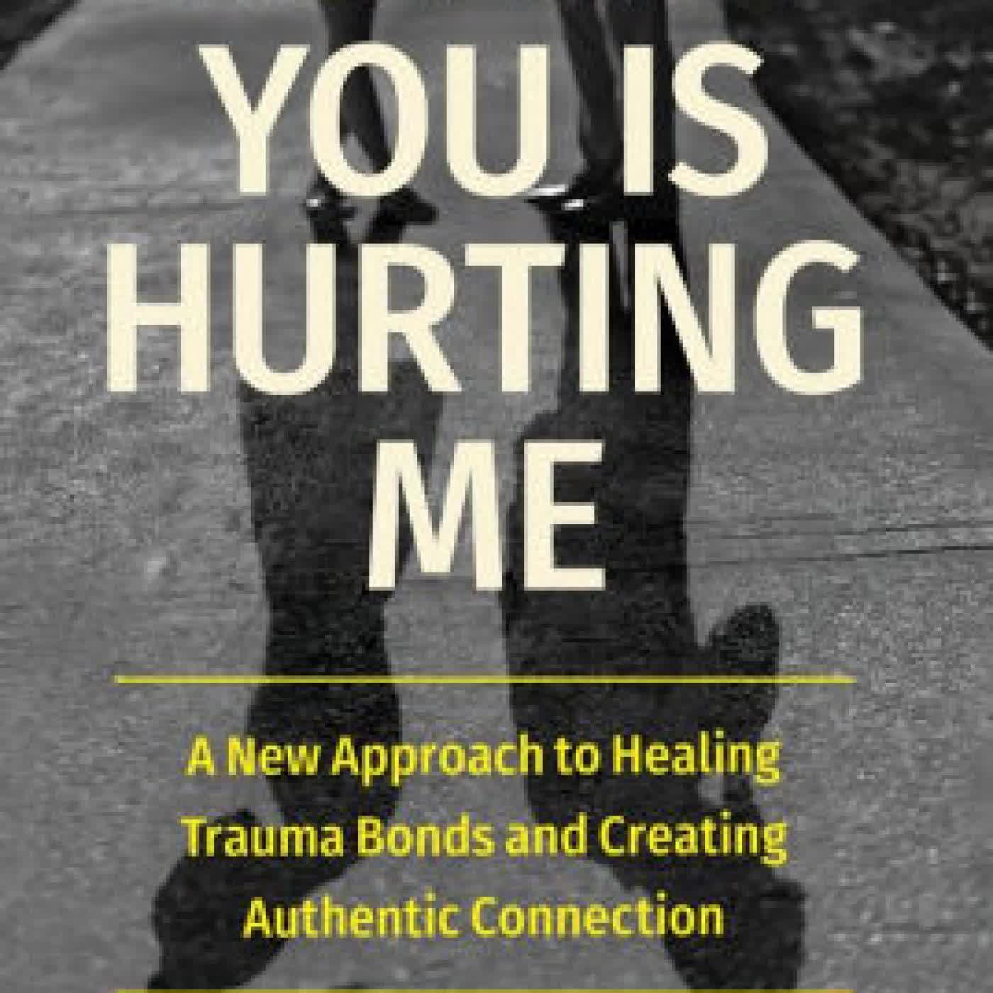 Loving You Is Hurting Me: A New Approach to Healing Trauma Bonds and Creating Authentic Connection by Laura, PhD Copley PhD on Iphone New Format