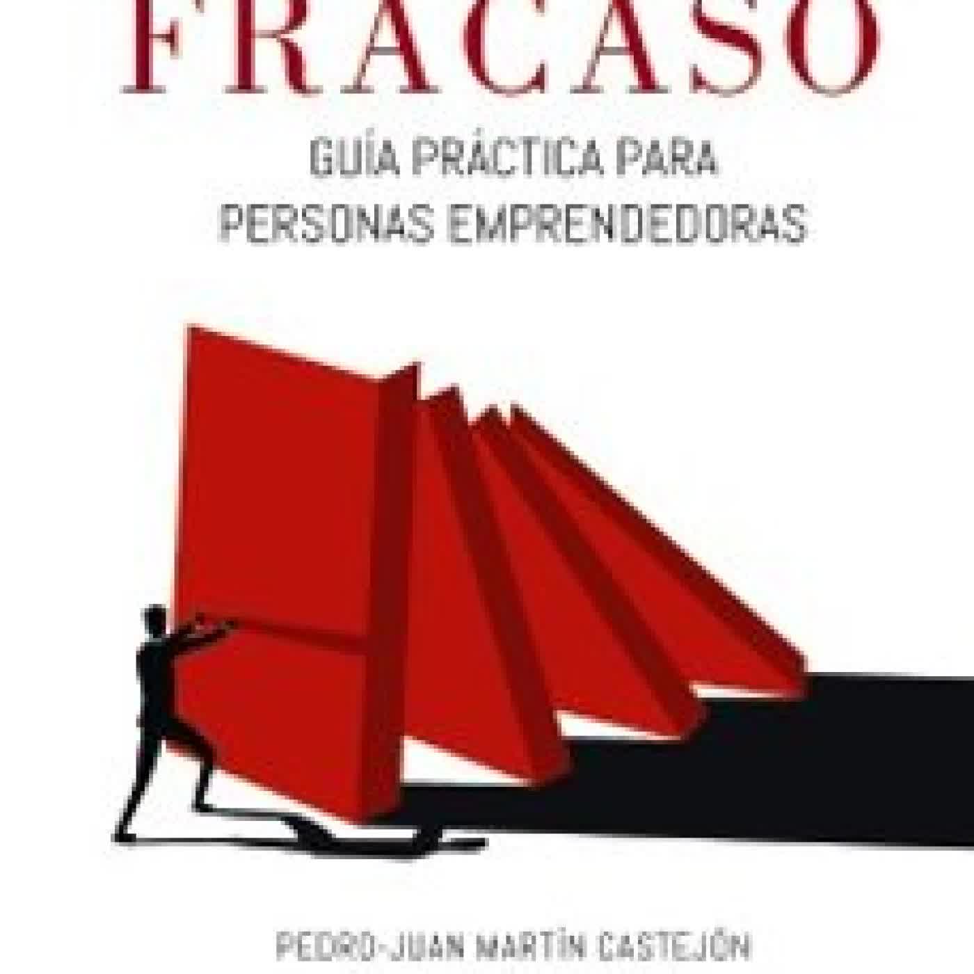 GESTIÓN DEL FRACASO PEDRO JUAN MARTIN CASTEJON, Rafael Rabadán Anta