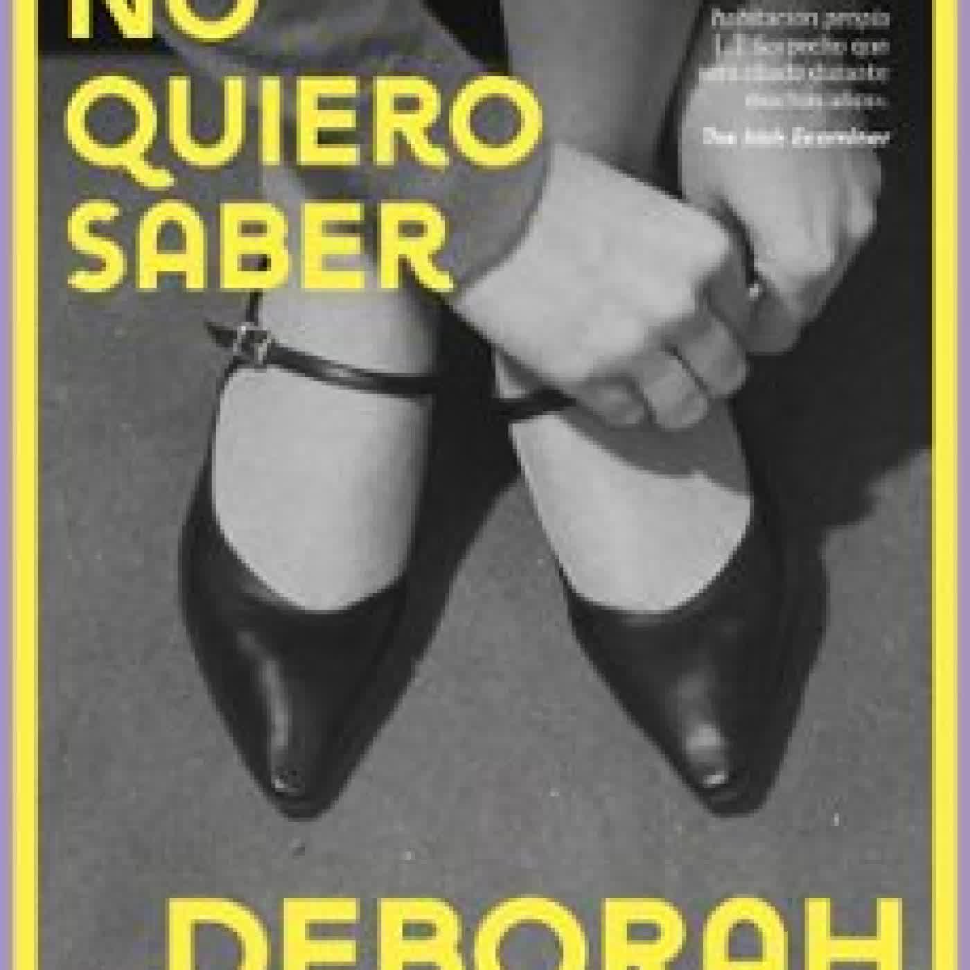COSAS QUE NO QUIERO SABER Deborah Levy