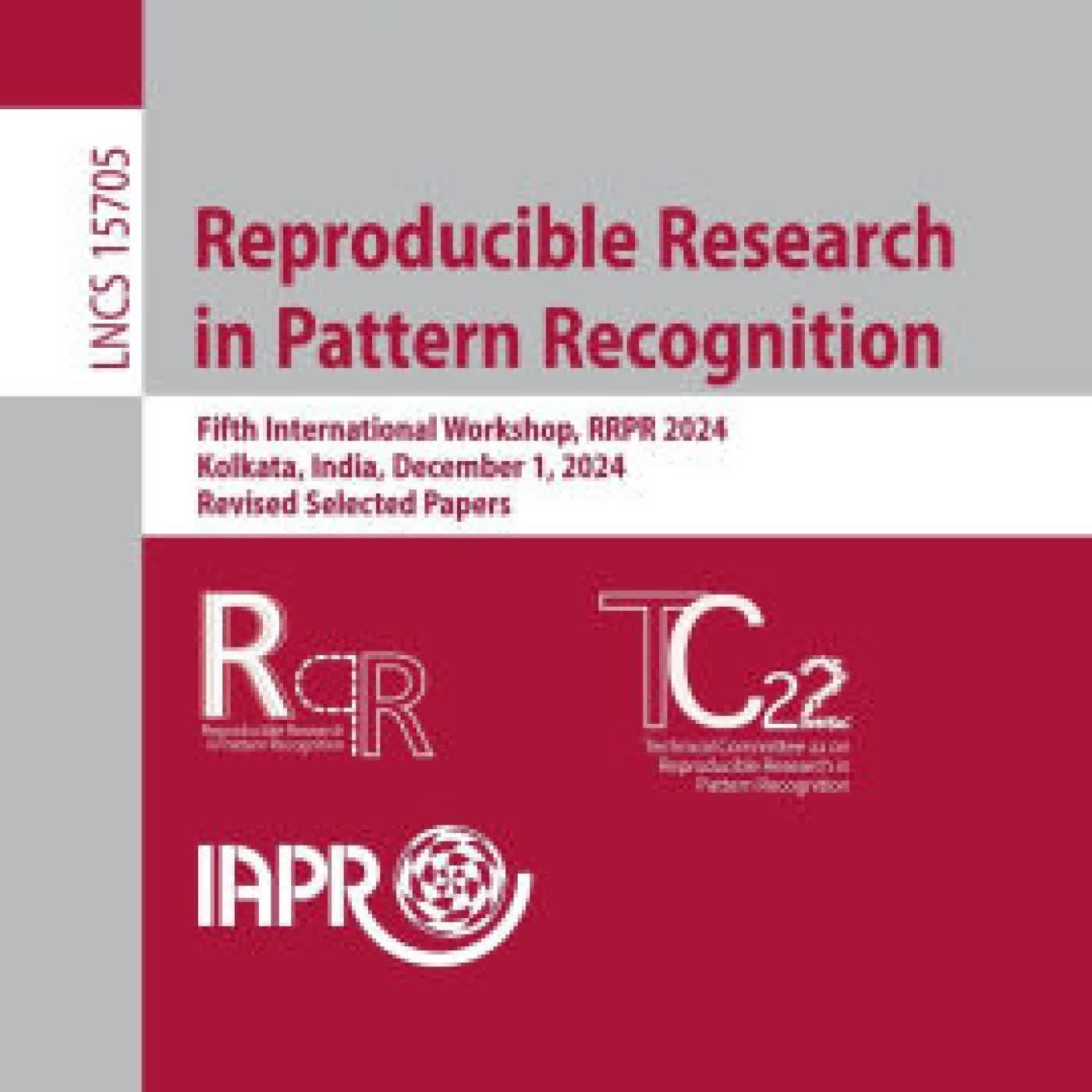 Read online: Reproducible Research in Pattern Recognition: Fifth International Workshop, RRPR 2024, Kolkata, India, December 1, 2024, Revised Selected Papers by Bertrand Kerautret, Federico Bolelli, Miguel Colom, Daniel Lopresti
