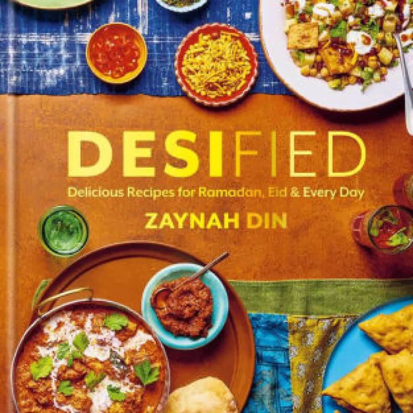 Read online: Desified: Delicious Recipes for Ramadan, Eid & Every Day by Zaynah Din