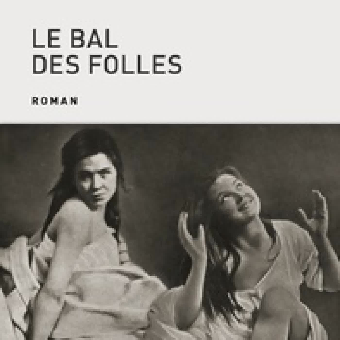 {téléchargement} Le bal des folles
