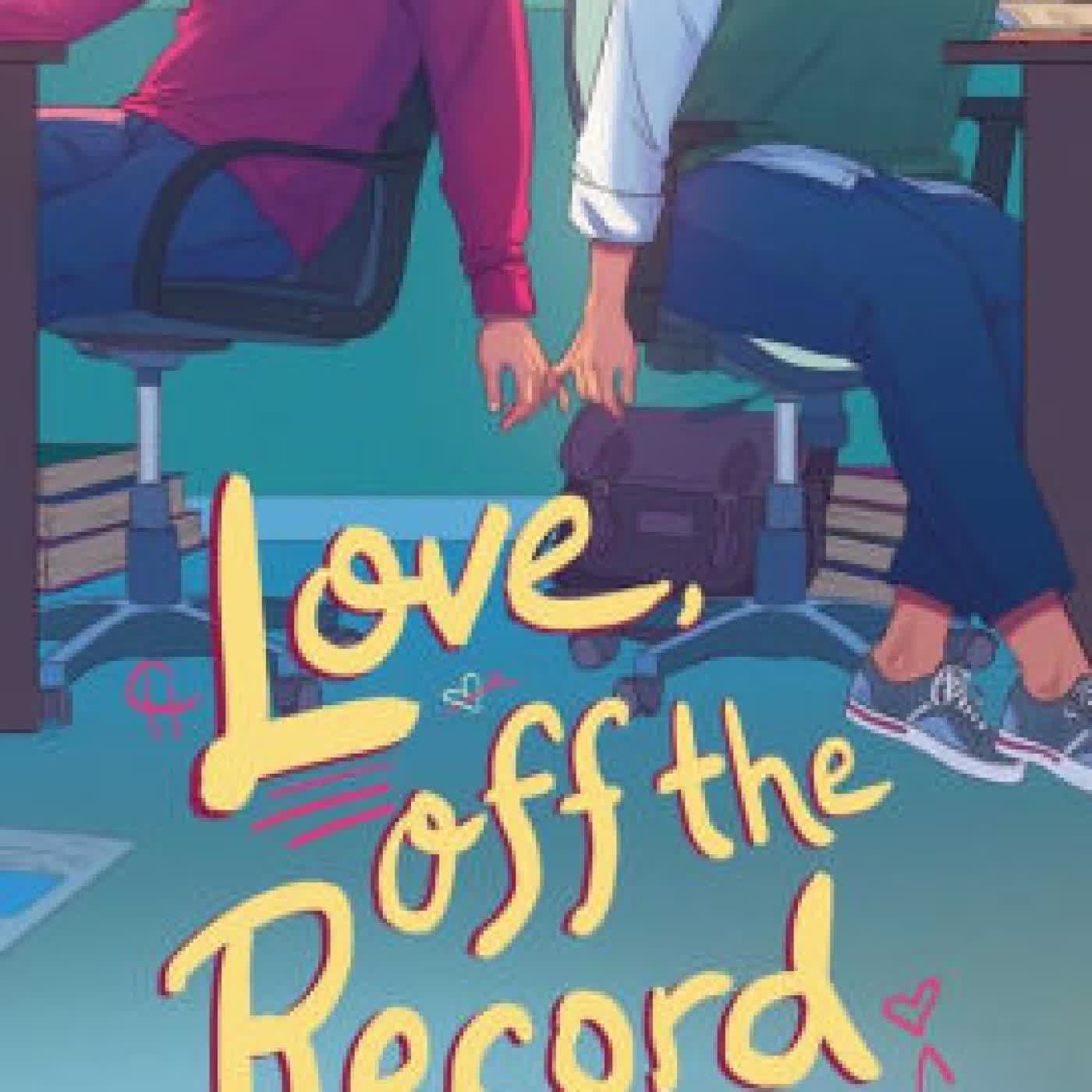 Read online: Love, Off the Record by Samantha Markum