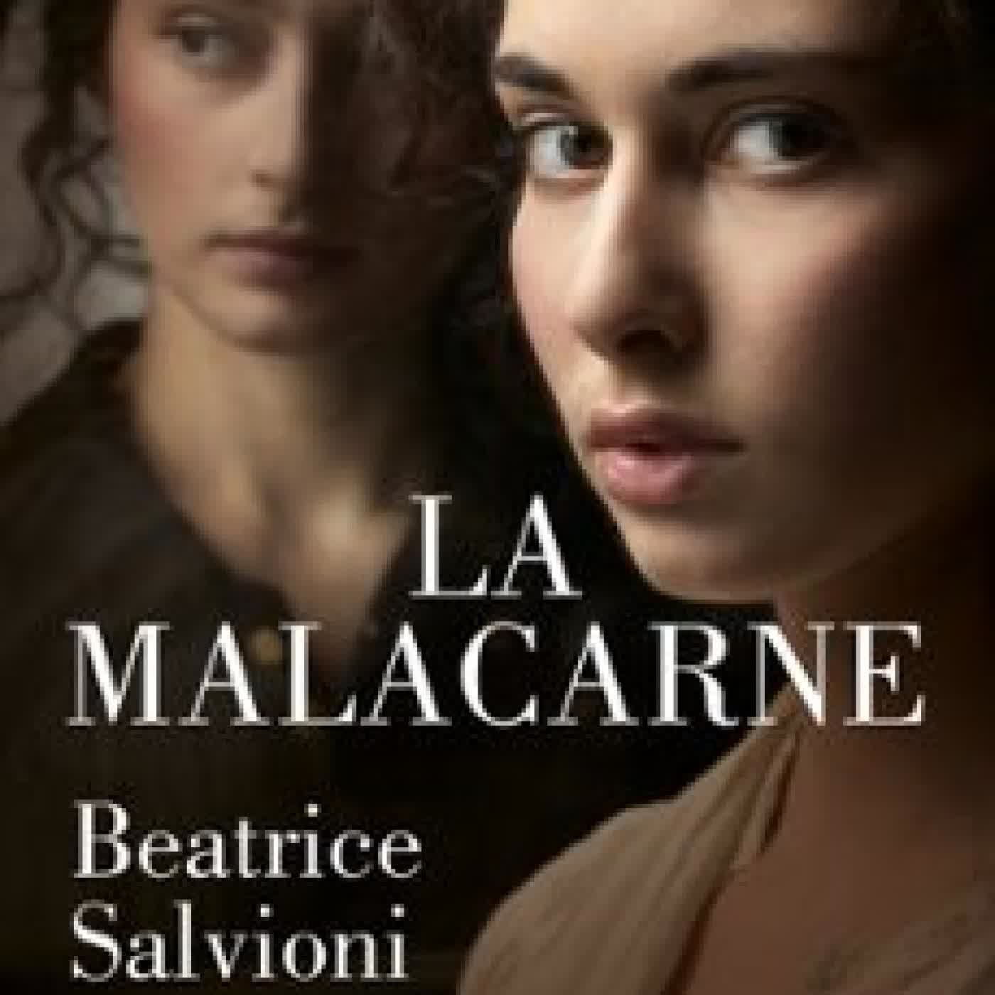 LA MALACARNE Beatrice Salvioni