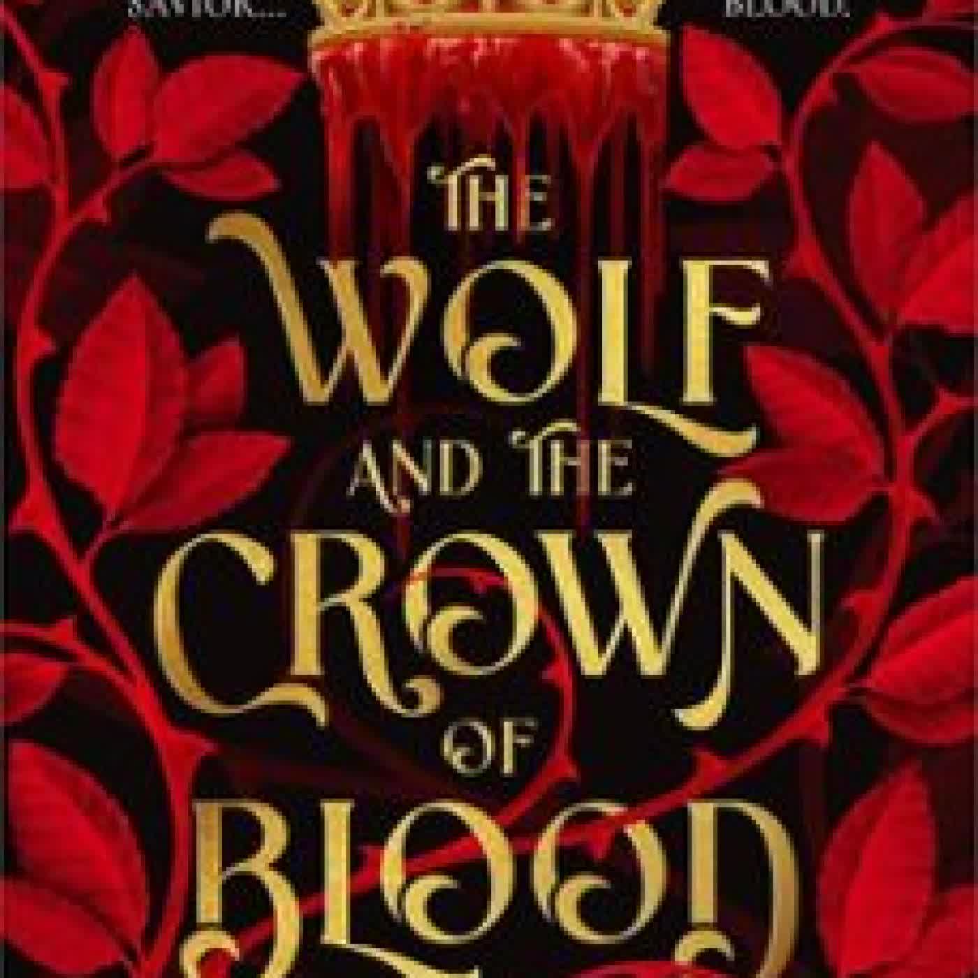 THE BROKEN ACCORDS SERIES - THE WOLF AND THE CROWN OF BLOOD ELIZABETH MAY