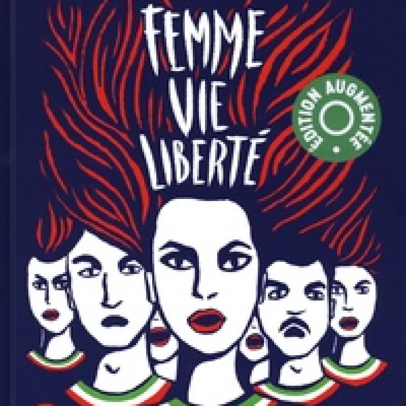 Lire en ligne : Femme, Vie, Liberté édition revue et augmentée