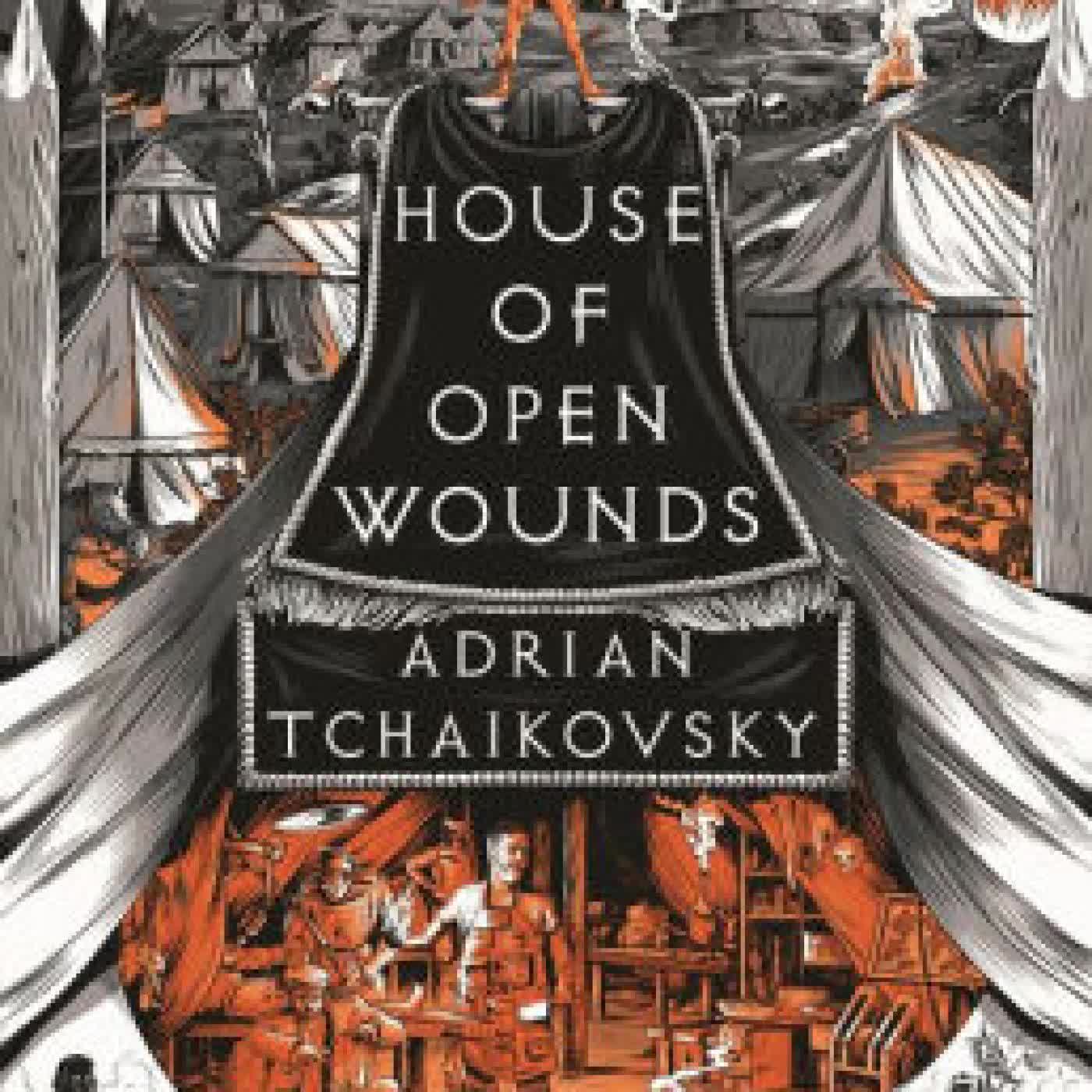 House of Open Wounds by Adrian Tchaikovsky on Iphone New Format
