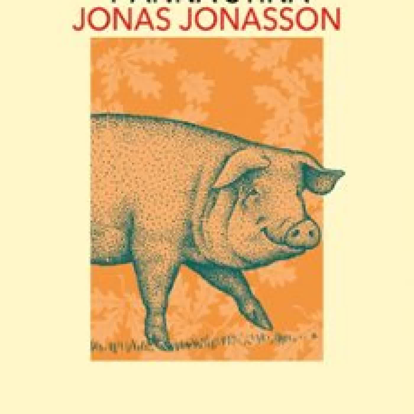 EL AGUARDIENTE BENDITO DE ALGOT Y ANNA STINA Jonas Jonasson