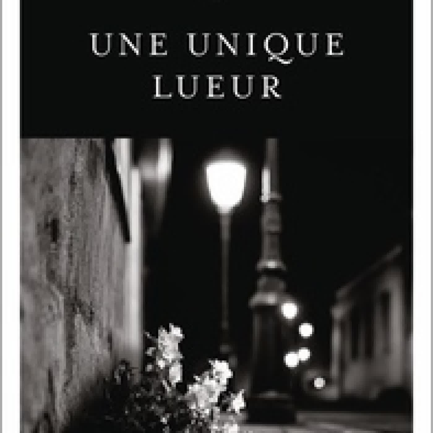 {téléchargement} Une unique lueur