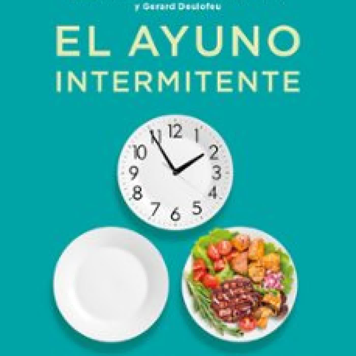 EL AYUNO INTERMITENTE Carlos Pérez, Néstor Sánchez