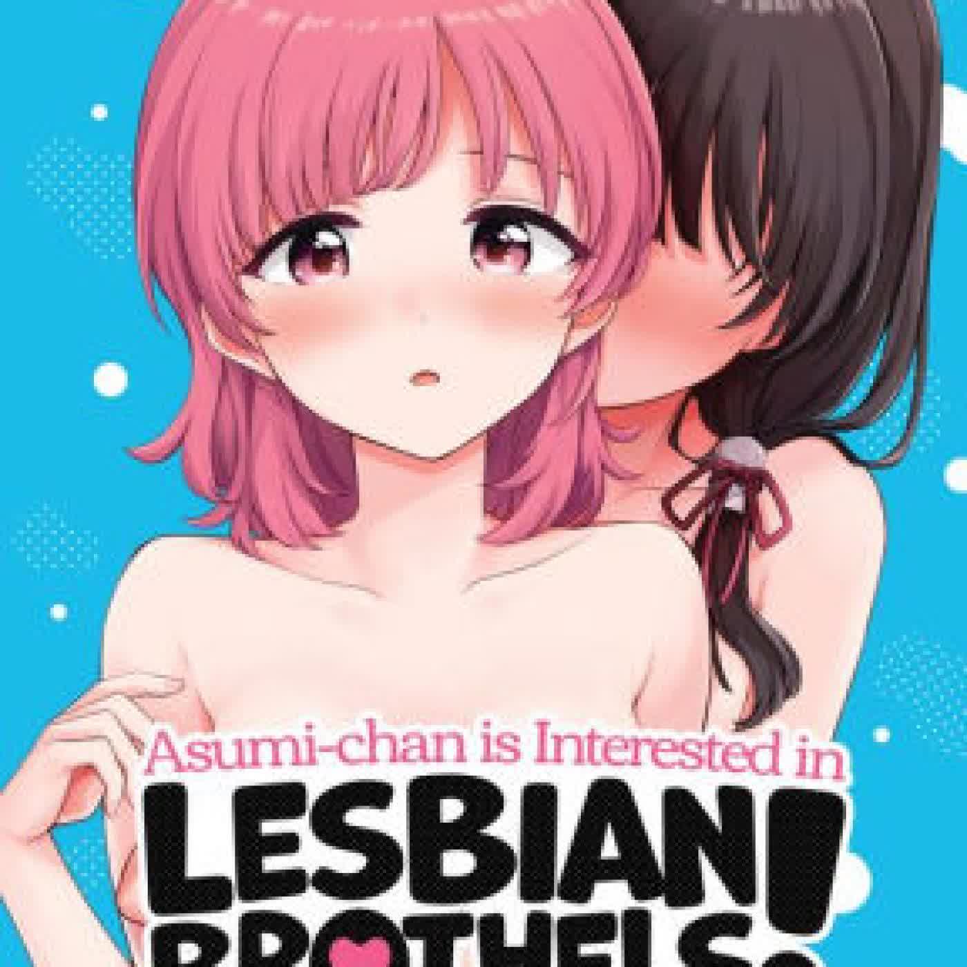 Read online: Asumi-chan is Interested in Lesbian Brothels! Vol. 4 by Kuro Itsuki