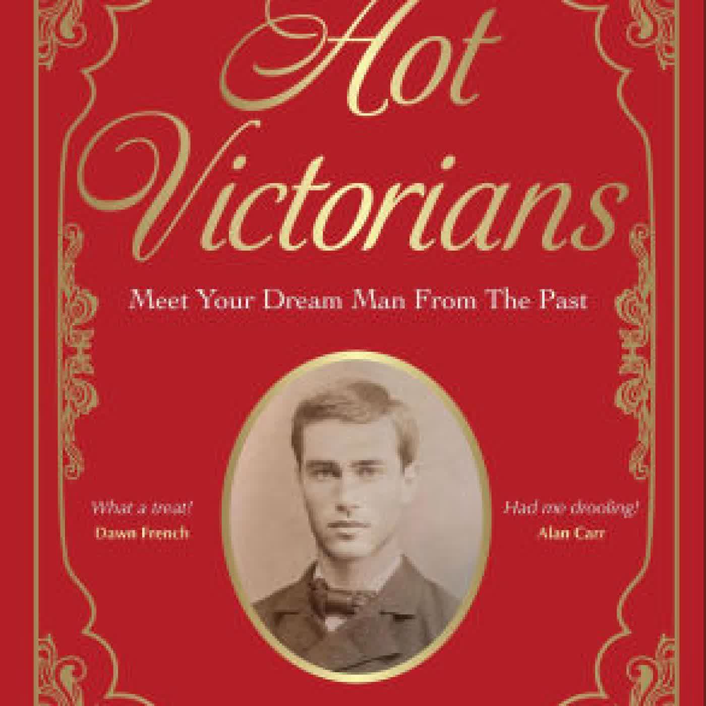 Hot Victorians: Meet Your Dream Man From the Past by Aaron Radford-Wattley on Iphone New Format
