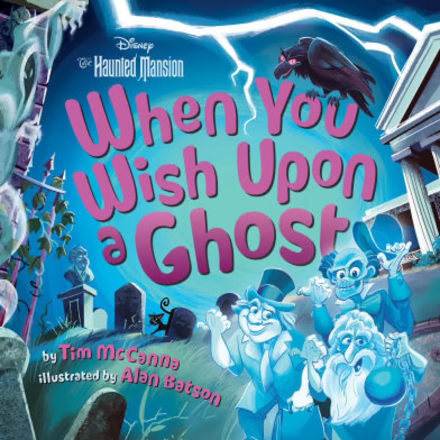 Read online: When You Wish Upon a Ghost: Disney's The Haunted Mansion by Tim McCanna