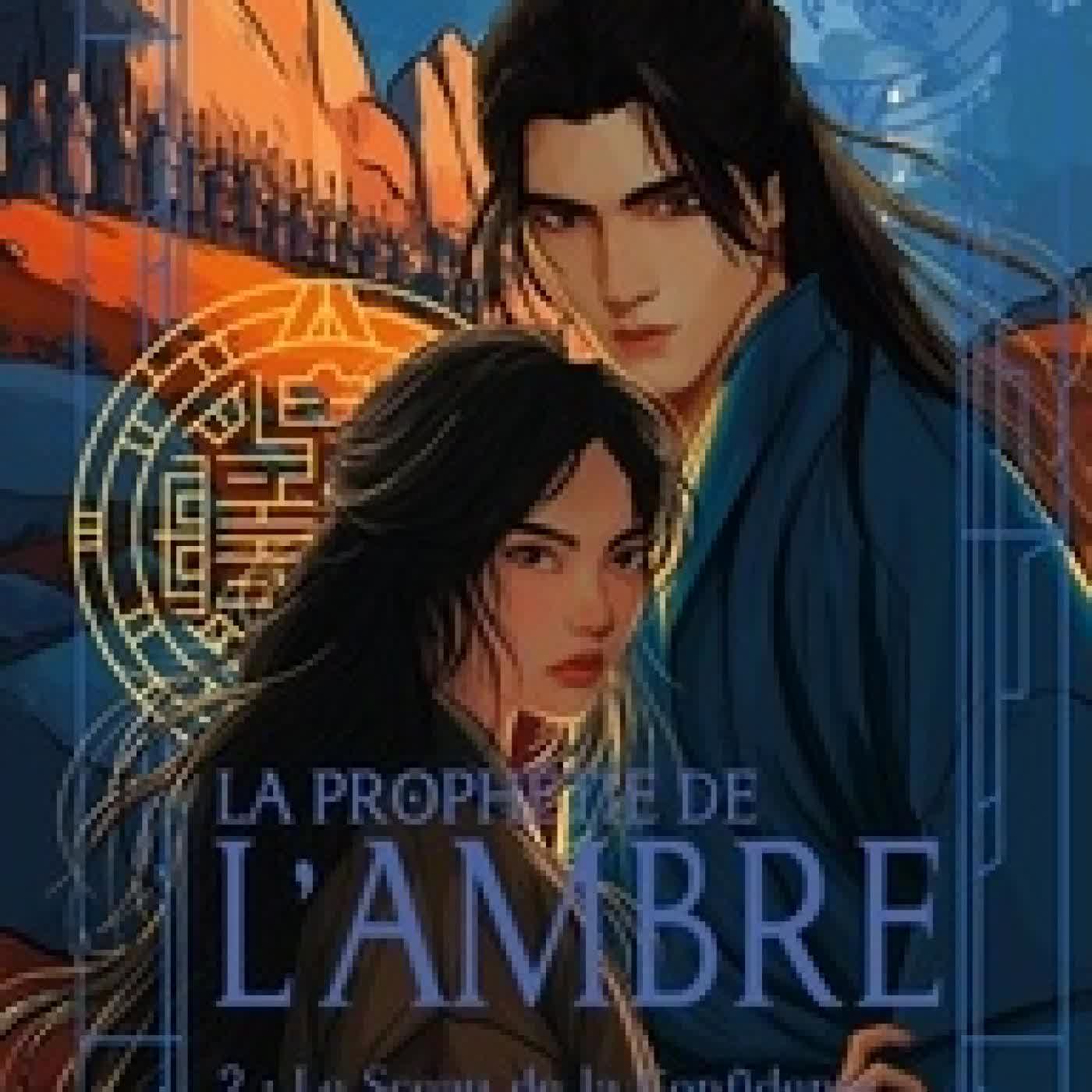 Lire en ligne : La prophétie de l'ambre Tome 2Le Sceau de la Confidente
