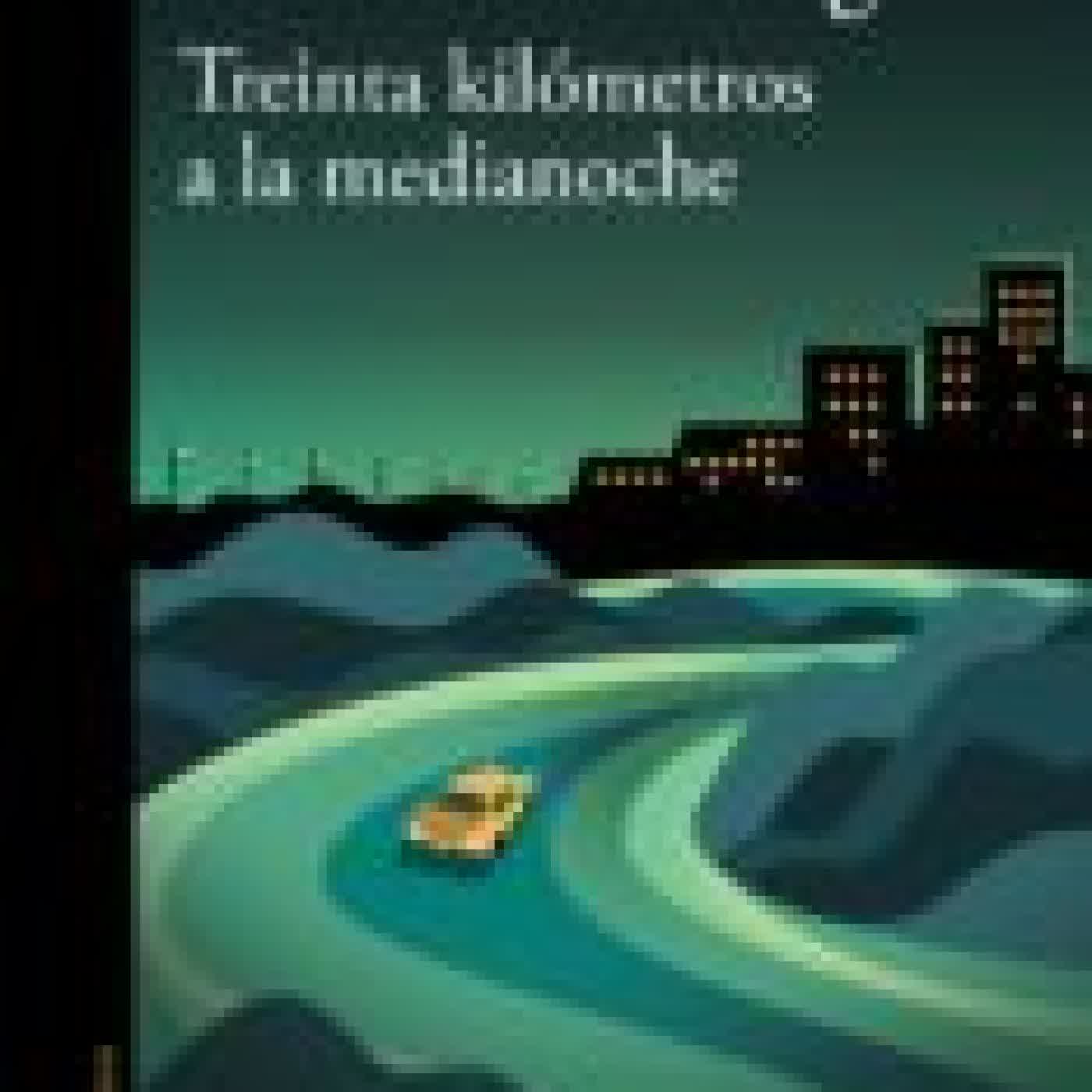 TREINTA KILÓMETROS A LA MEDIANOCHE RODRÍGUEZ GUSTAVO